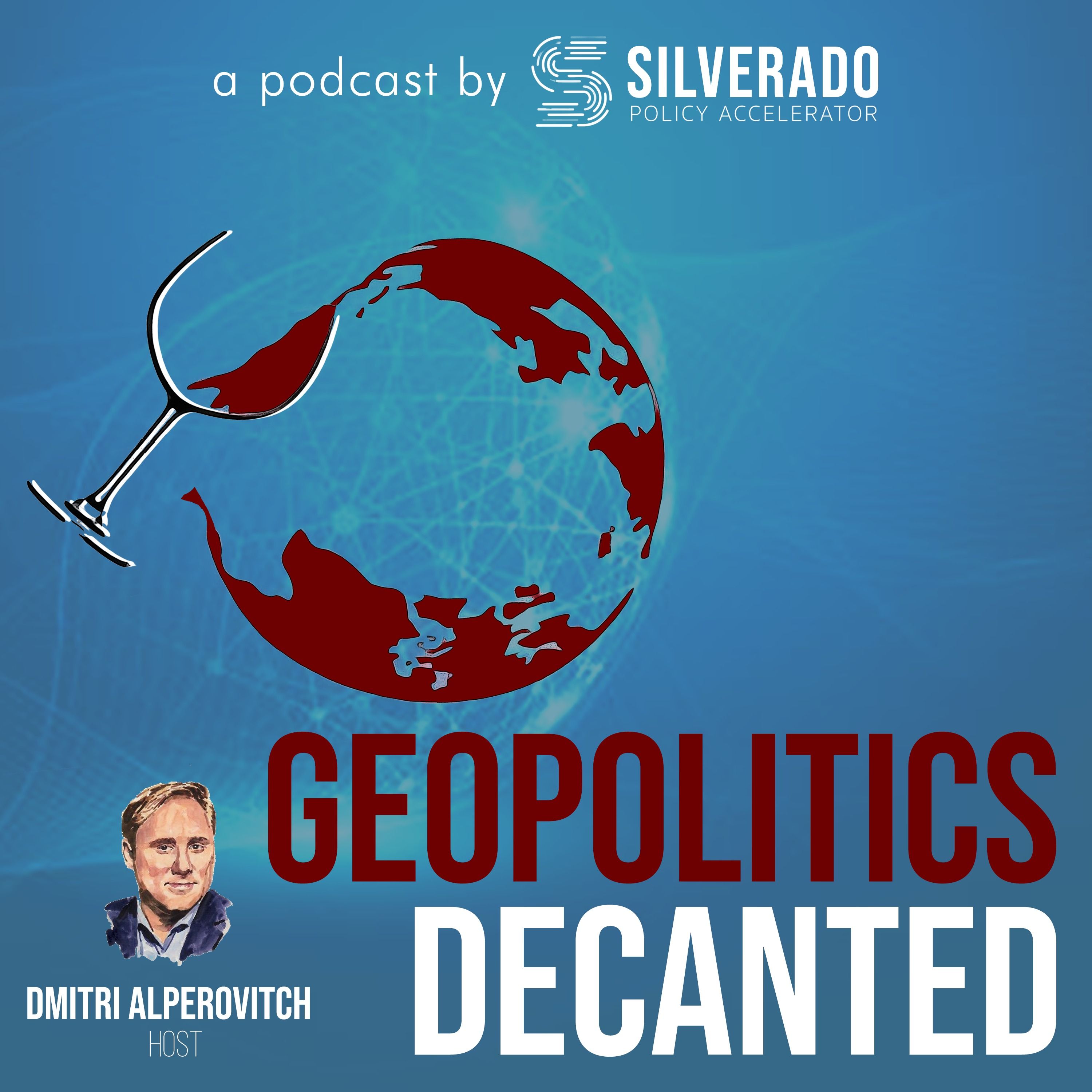 Geopolitics Decanted by Silverado 