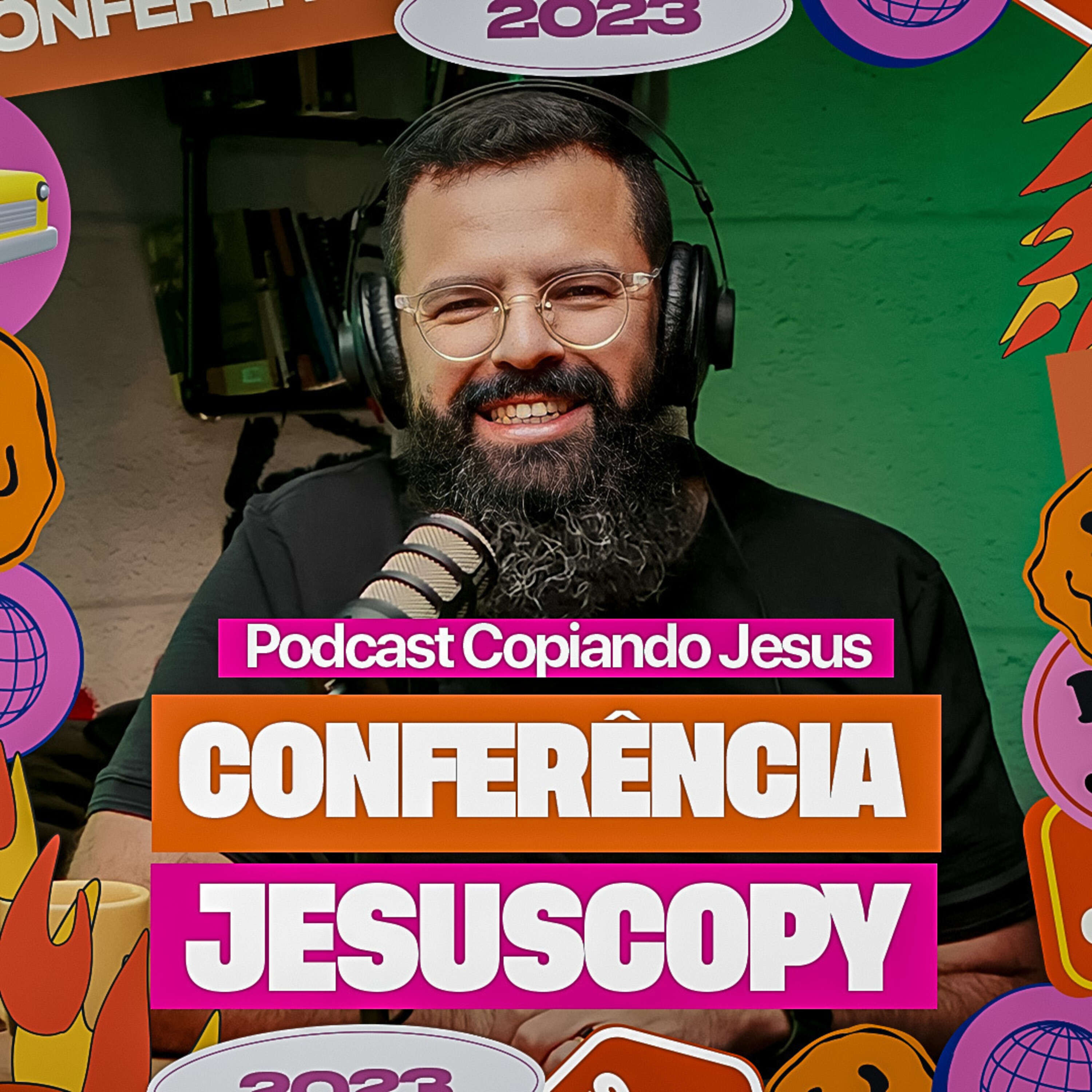 Como será a Conferência Jesuscopy| Podcast Copiando Jesus #58