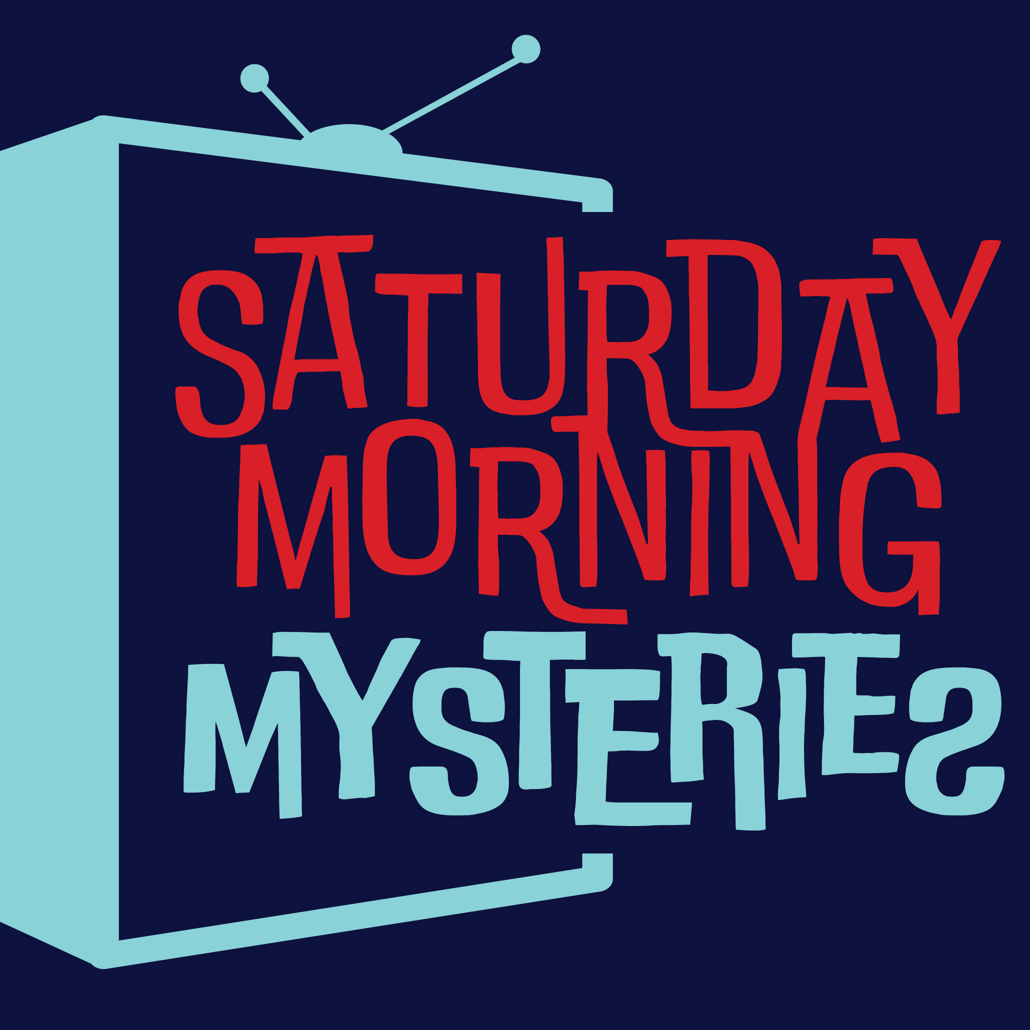 Saturday Morning Mysteries 