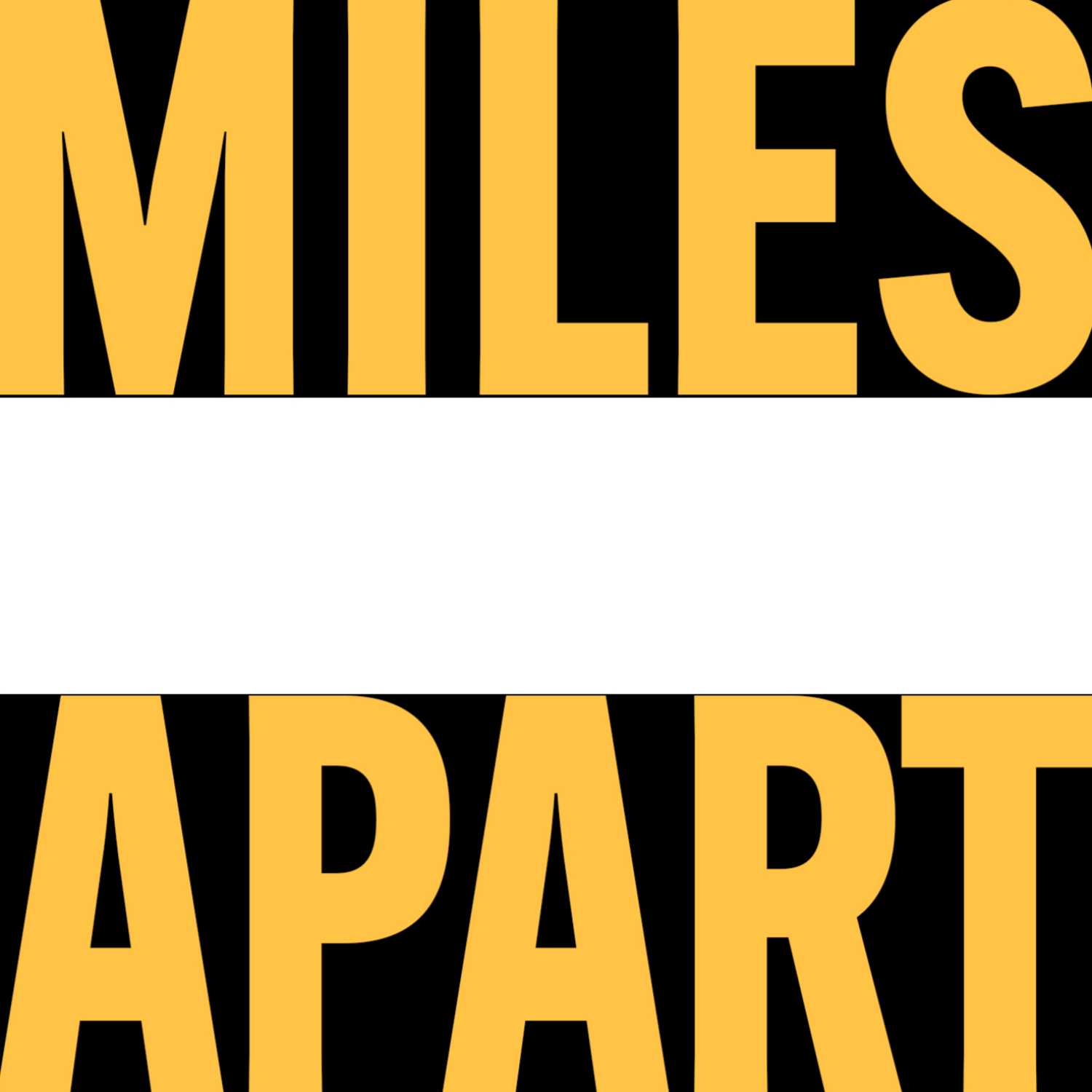 Miles Apart 
