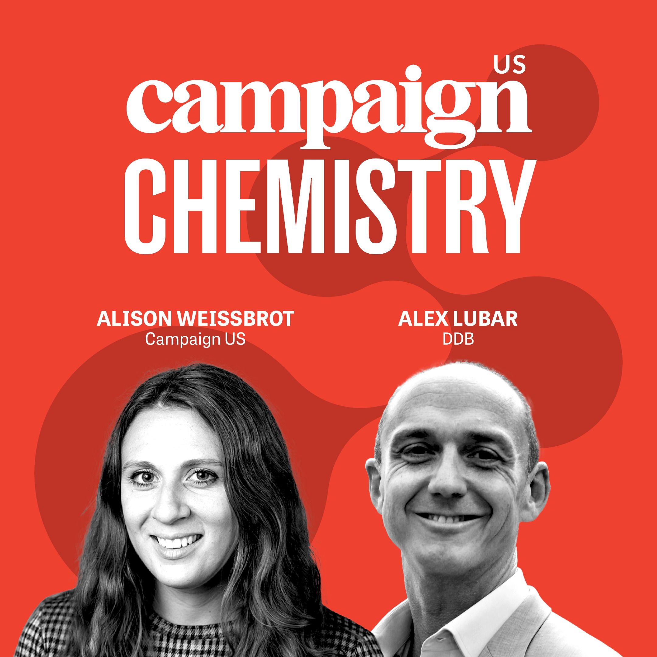 Campaign Chemistry: DDB Worldwide global president and COO Alex Lubar