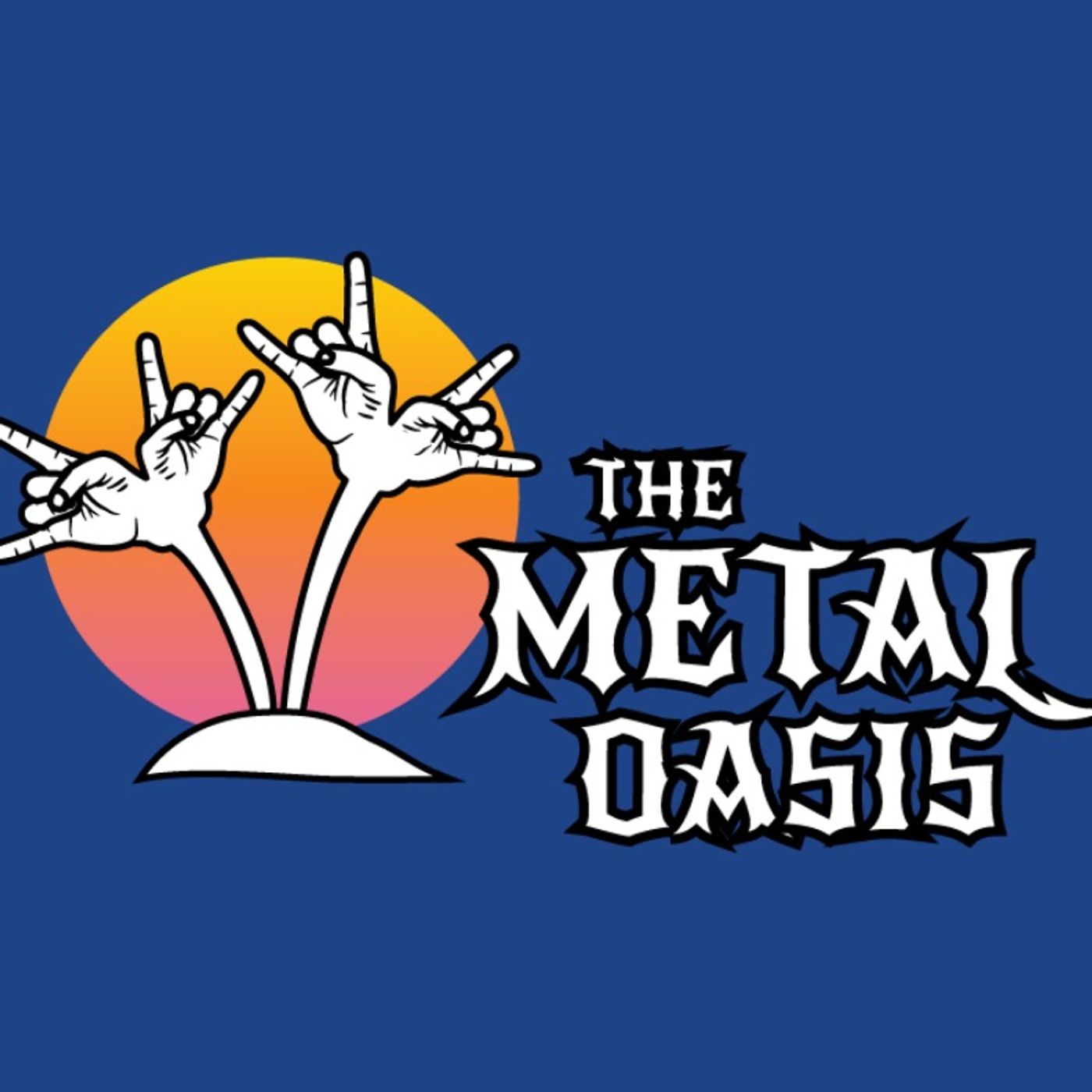 The Metal Oasis Podcast 