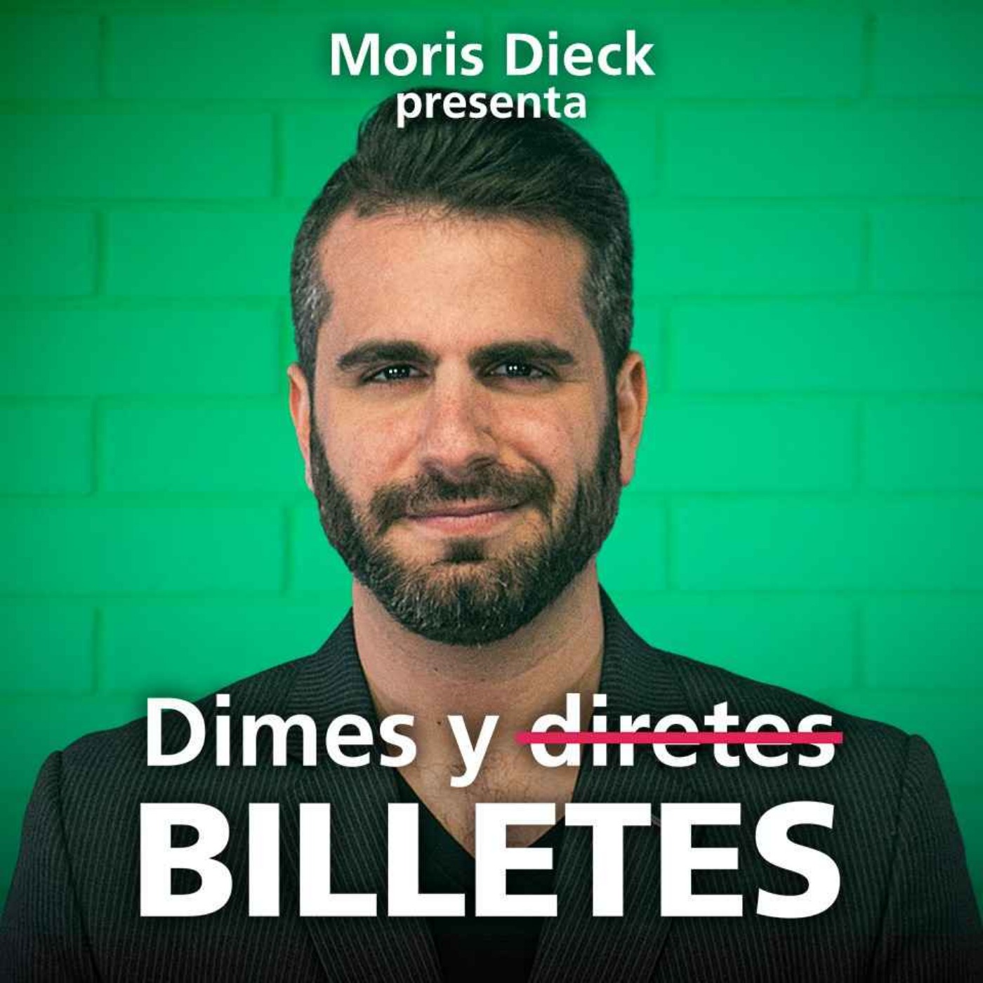 Dimes y Billetes 