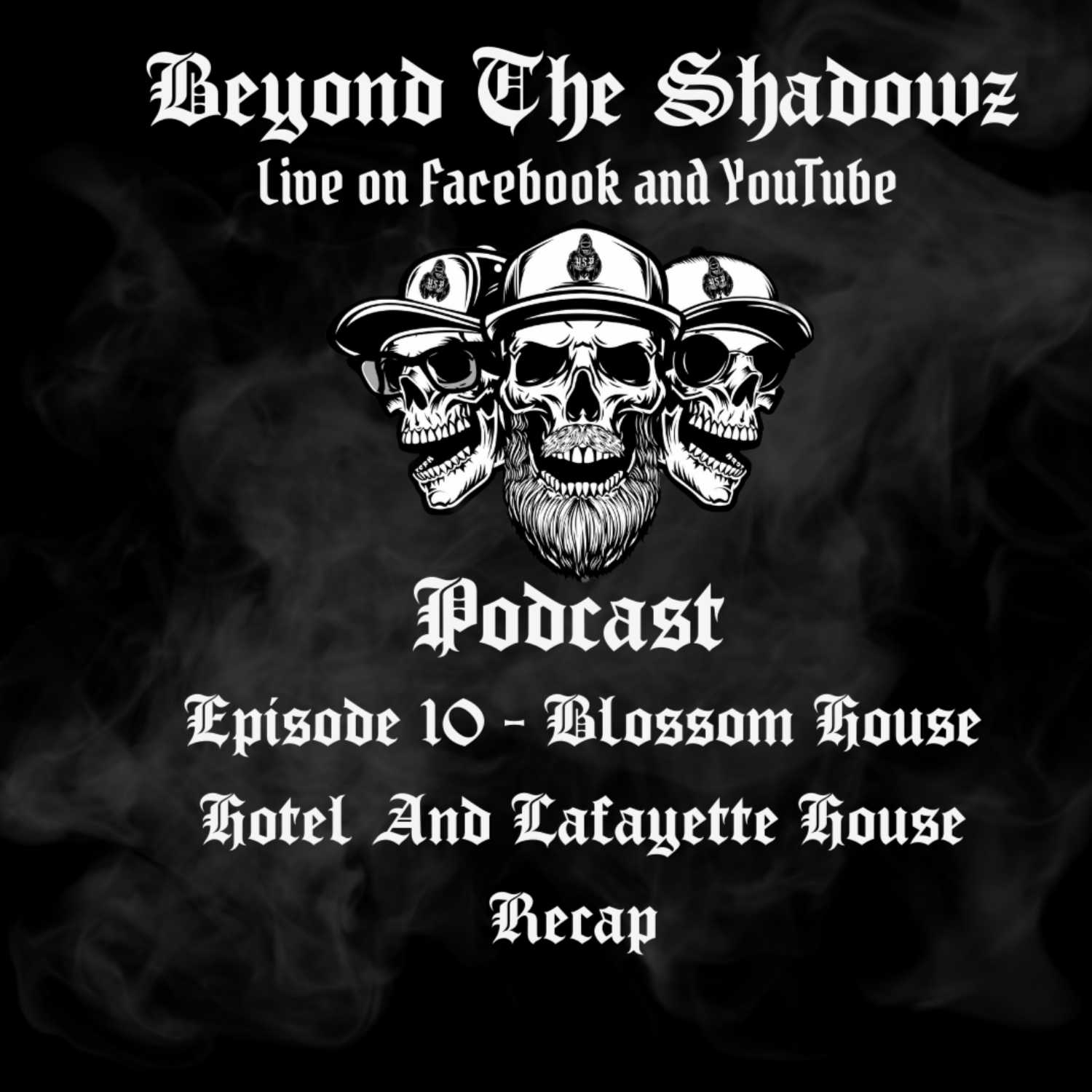 Beyond The Shadowz Episode 10 - Kansas City Recap