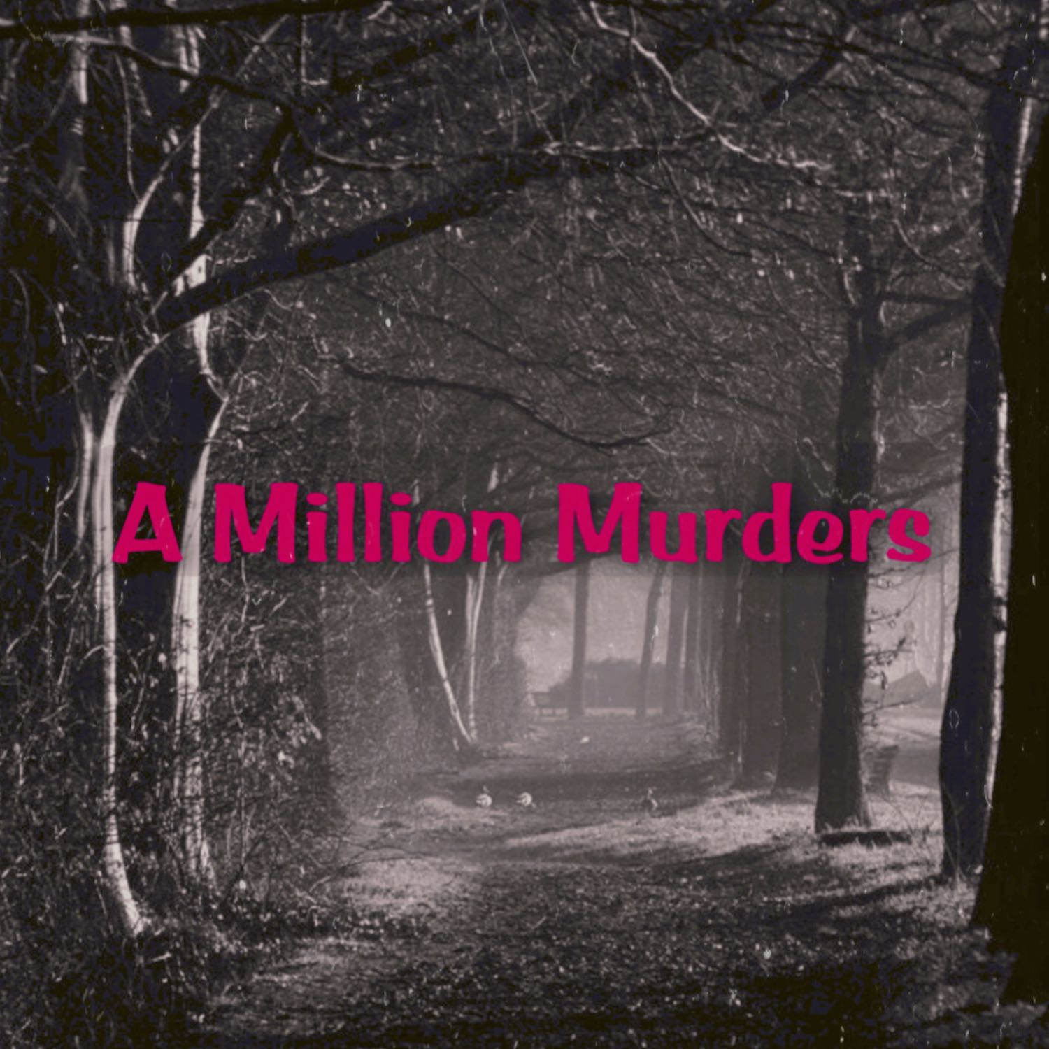 A Million Murders 