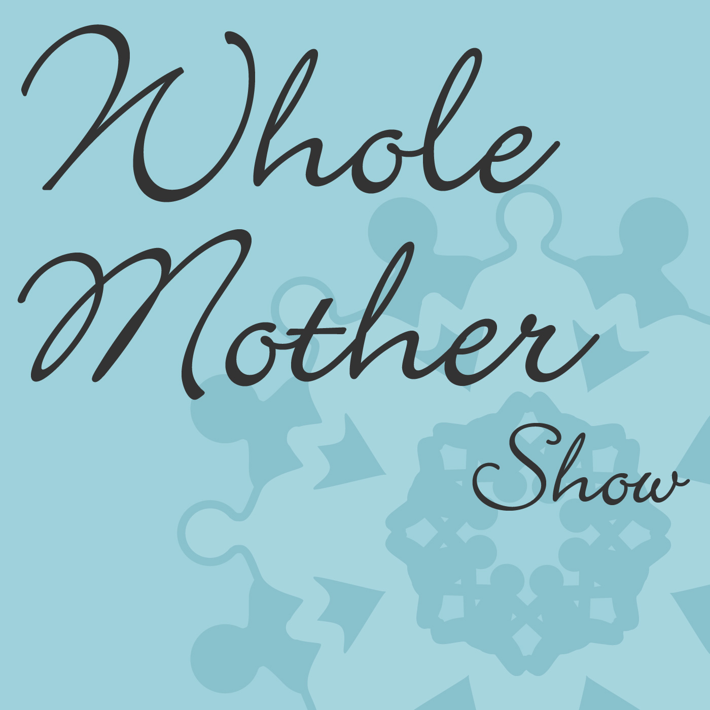 Whole Mother Show – Whole Mother 