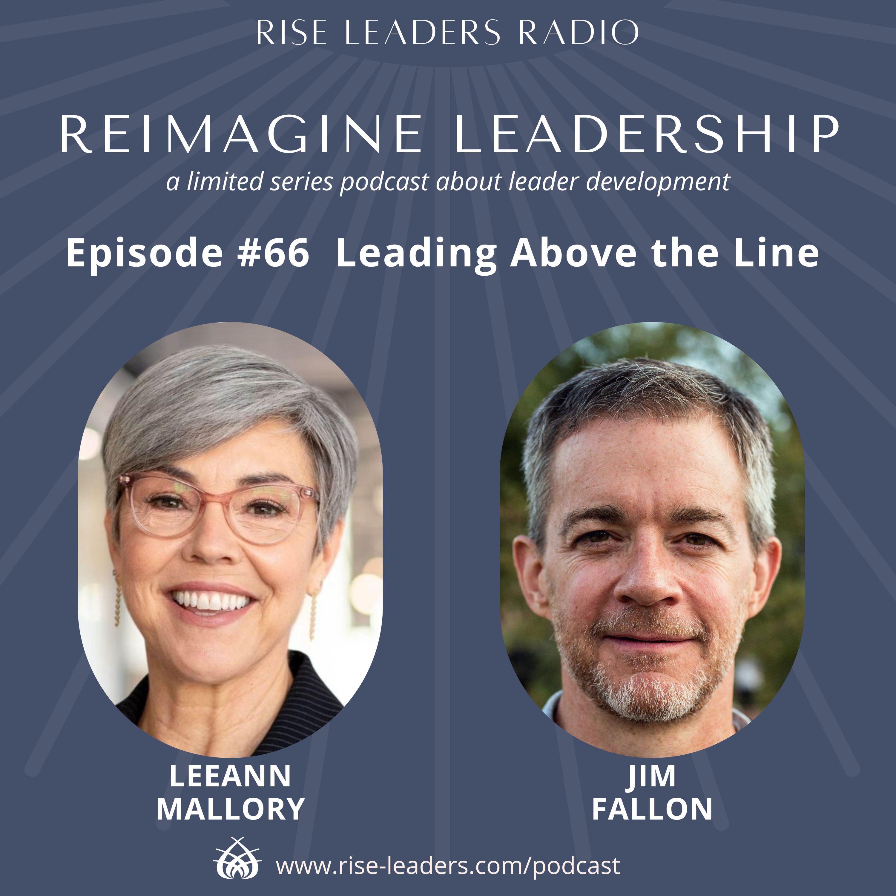 #66 Reimagine Leadership: Leading Above the Line