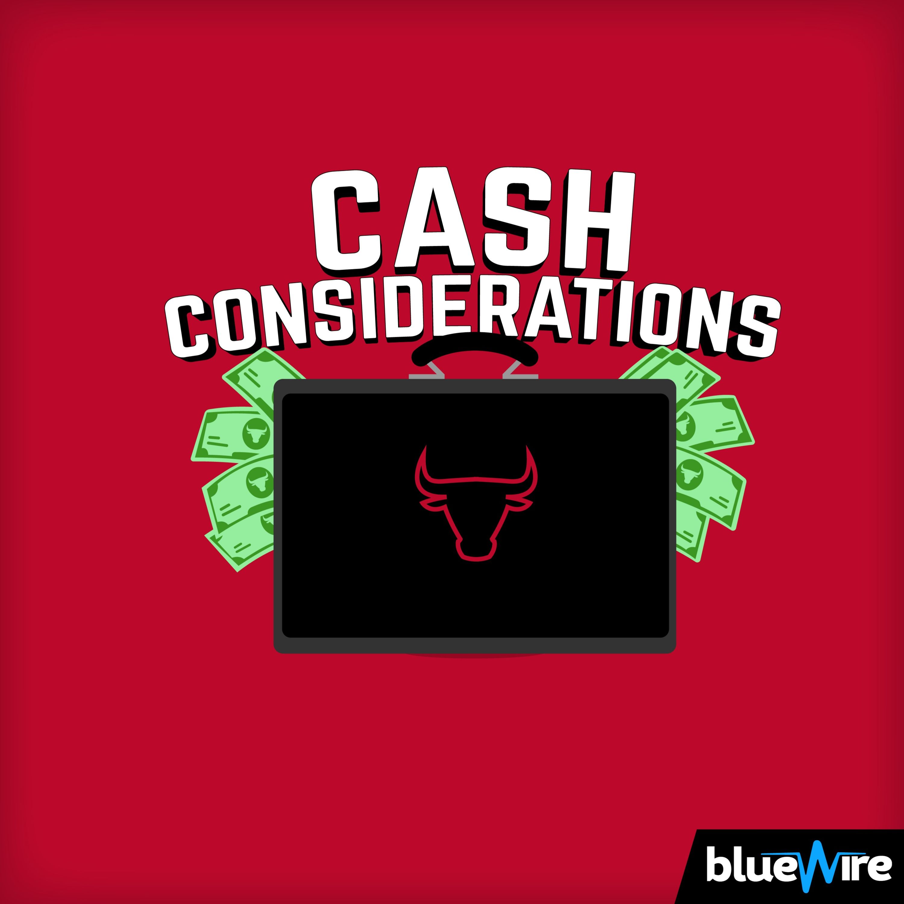 Cash Considerations: A Chicago Bulls Pod 