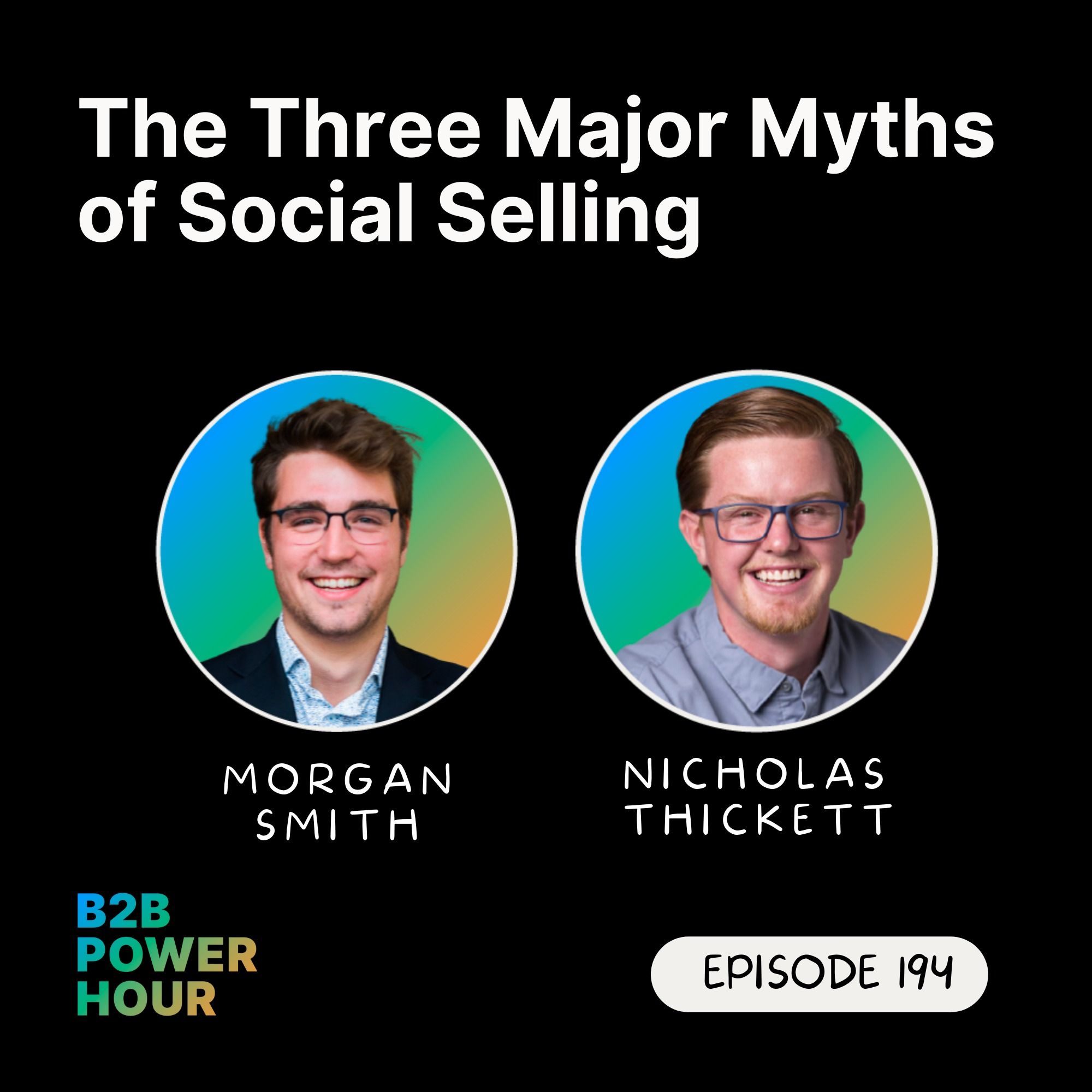 ⁣194. The Three Major Myths of Social Selling