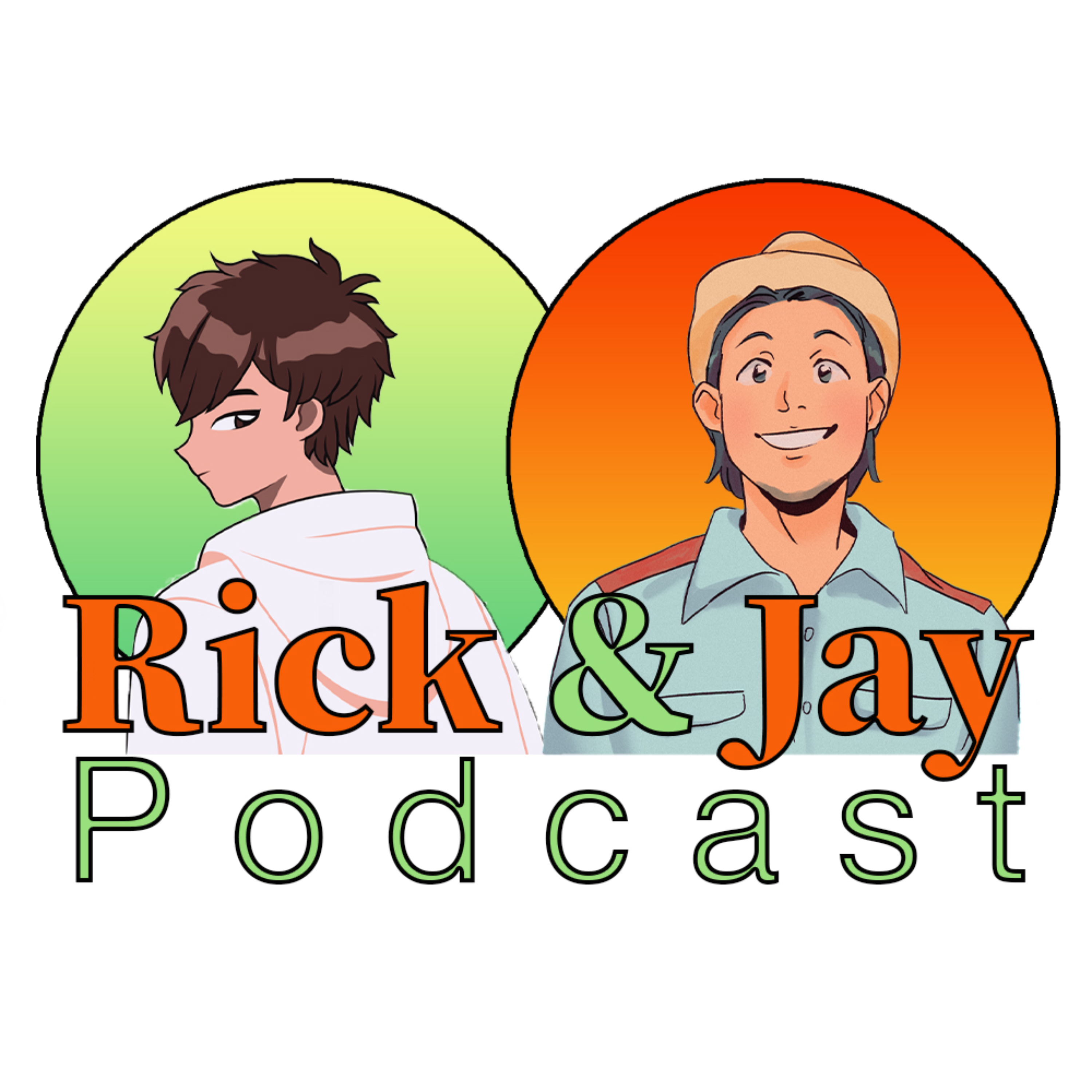 Rick and Jay Podcast 