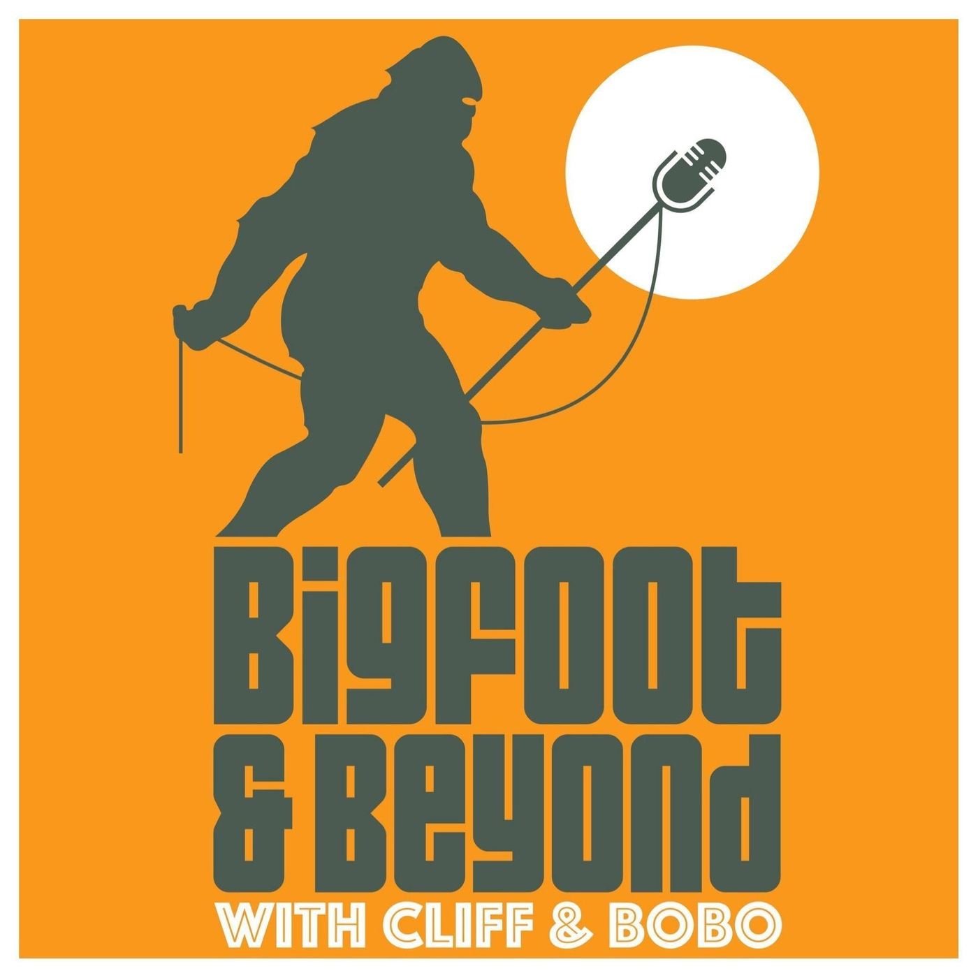 Bigfoot and Beyond with Cliff and Bobo 