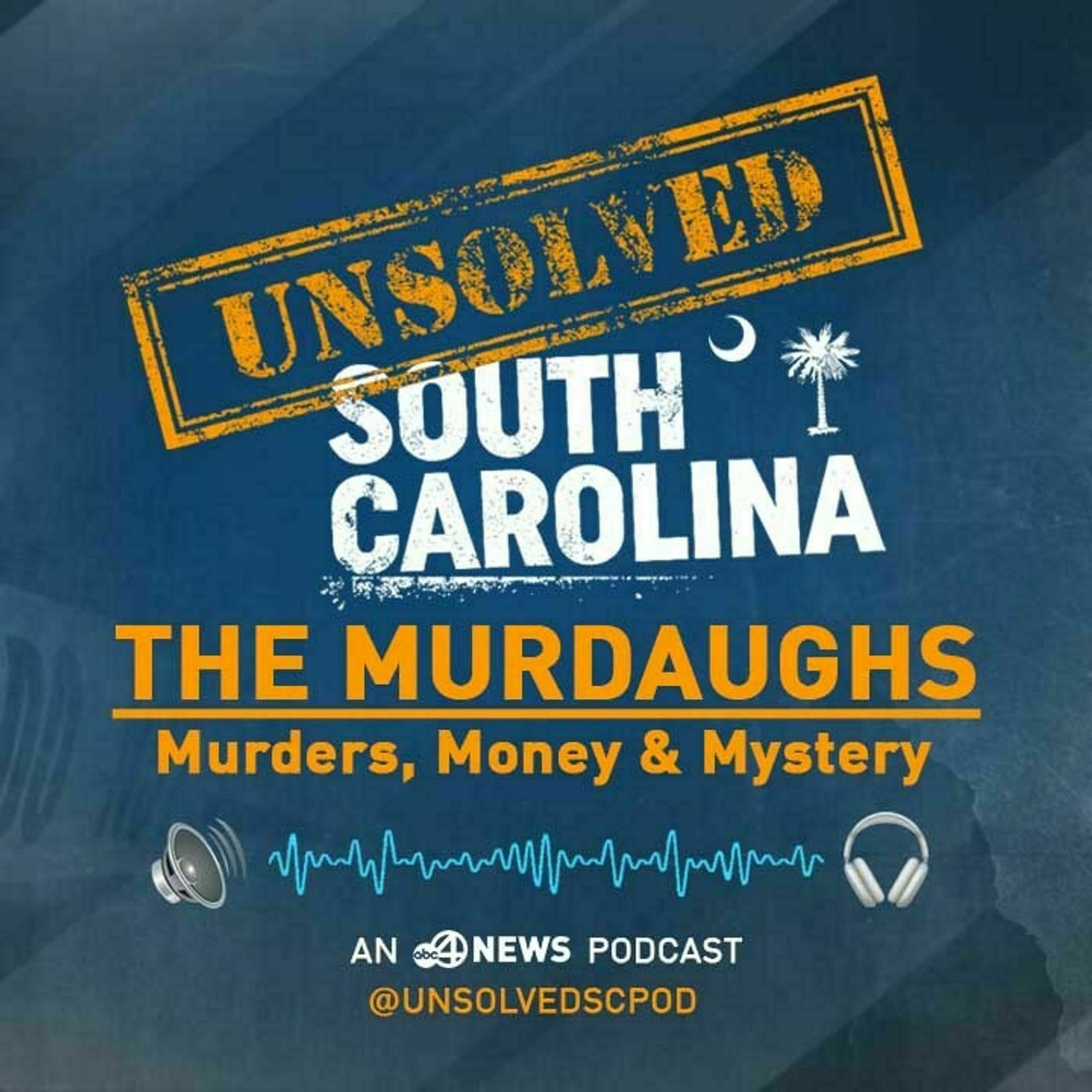 The Murdaugh Murders, Money & Mystery | Unsolved South Carolina 