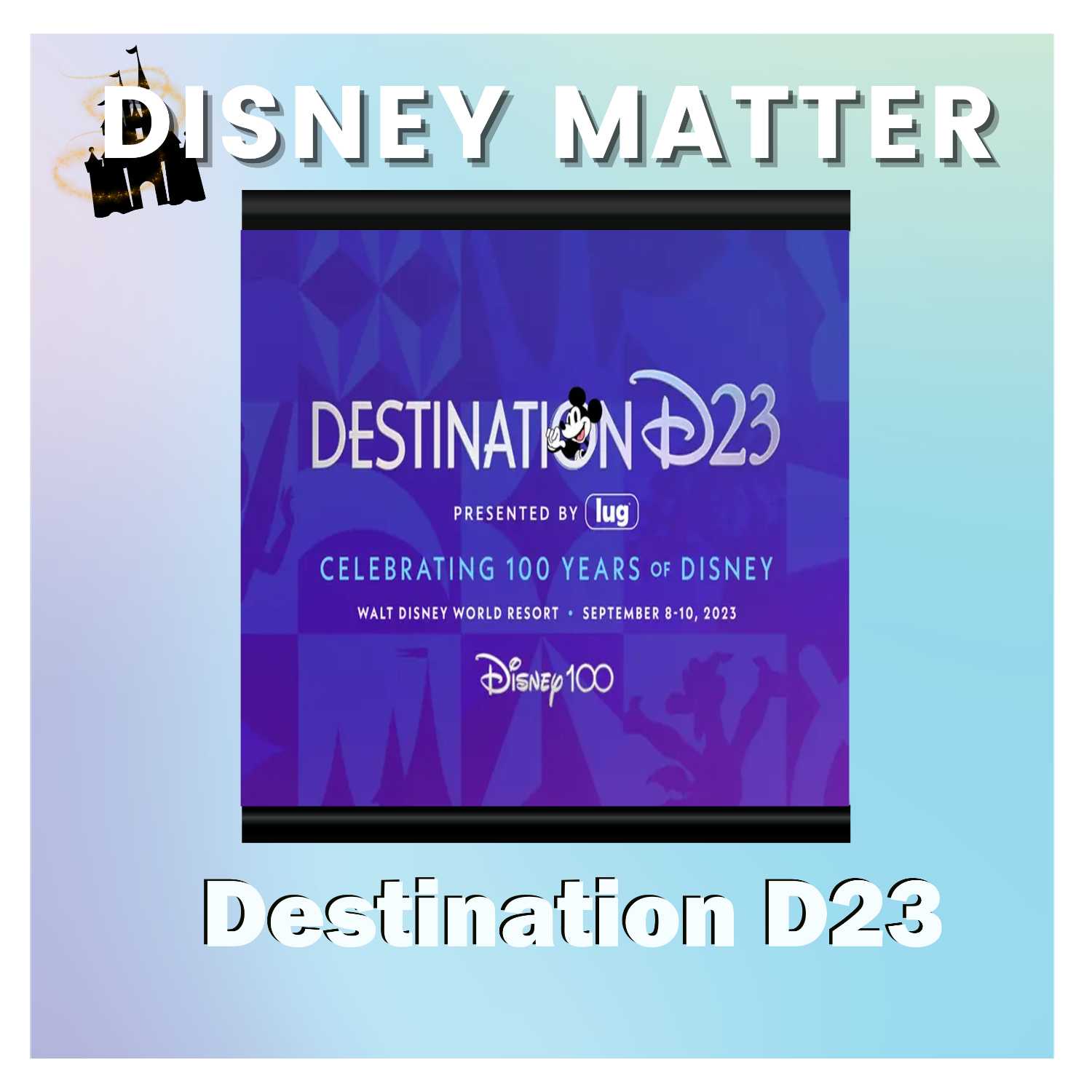 ⁣#20 - Destination D23