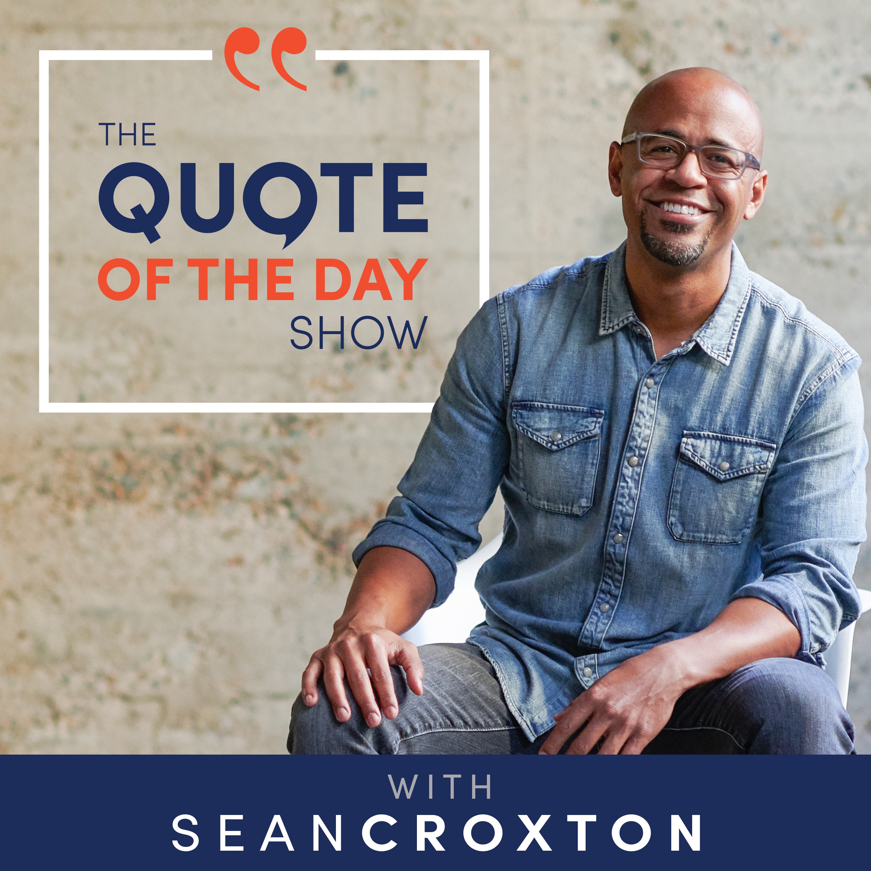 The Quote of the Day Show | Daily Motivational Talks 