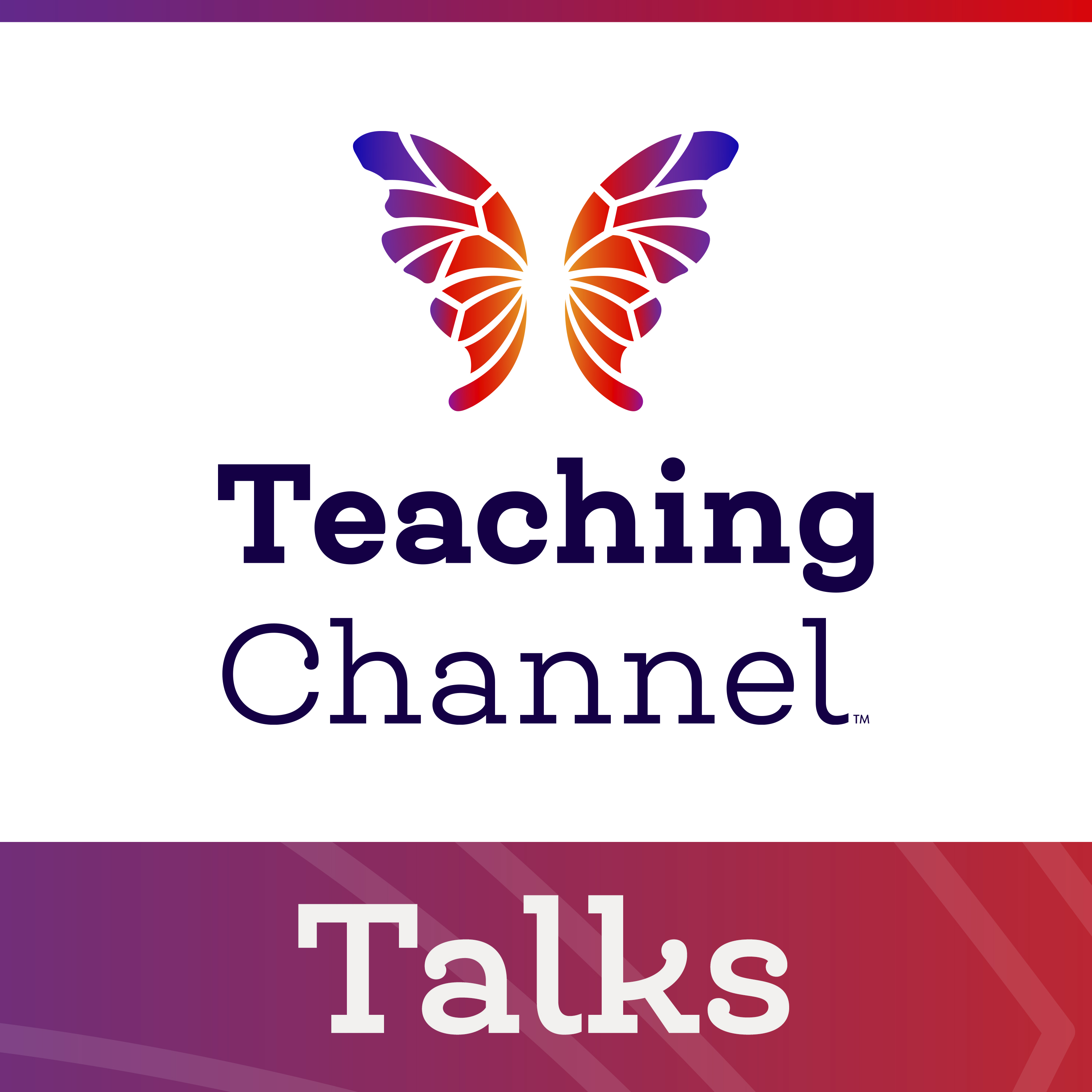 Teaching Channel Talks 