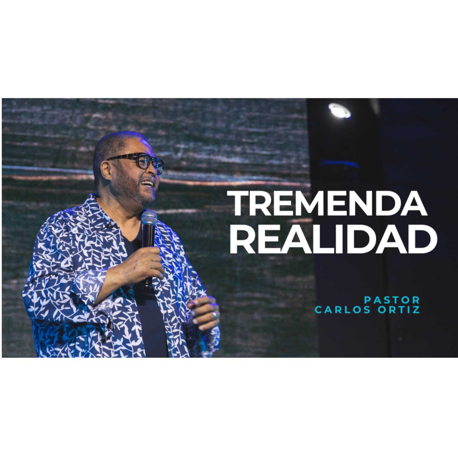 Tremenda Realidad - Ps. Carlos Ortiz