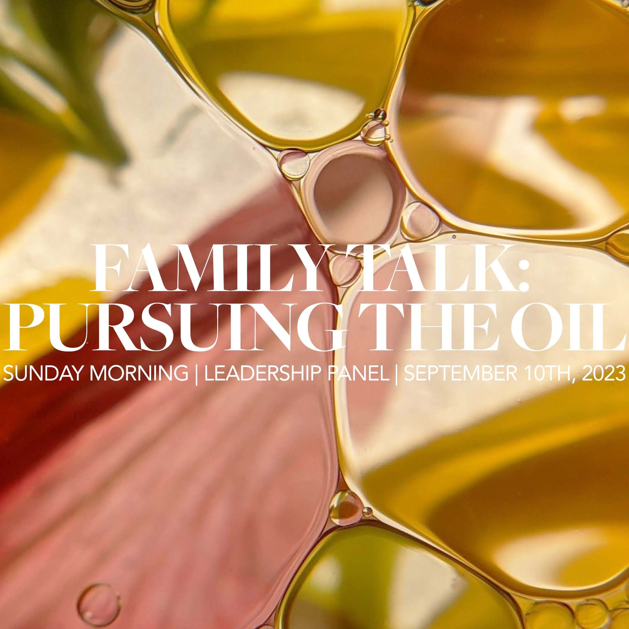 Family Talk: Pursuing the Oil