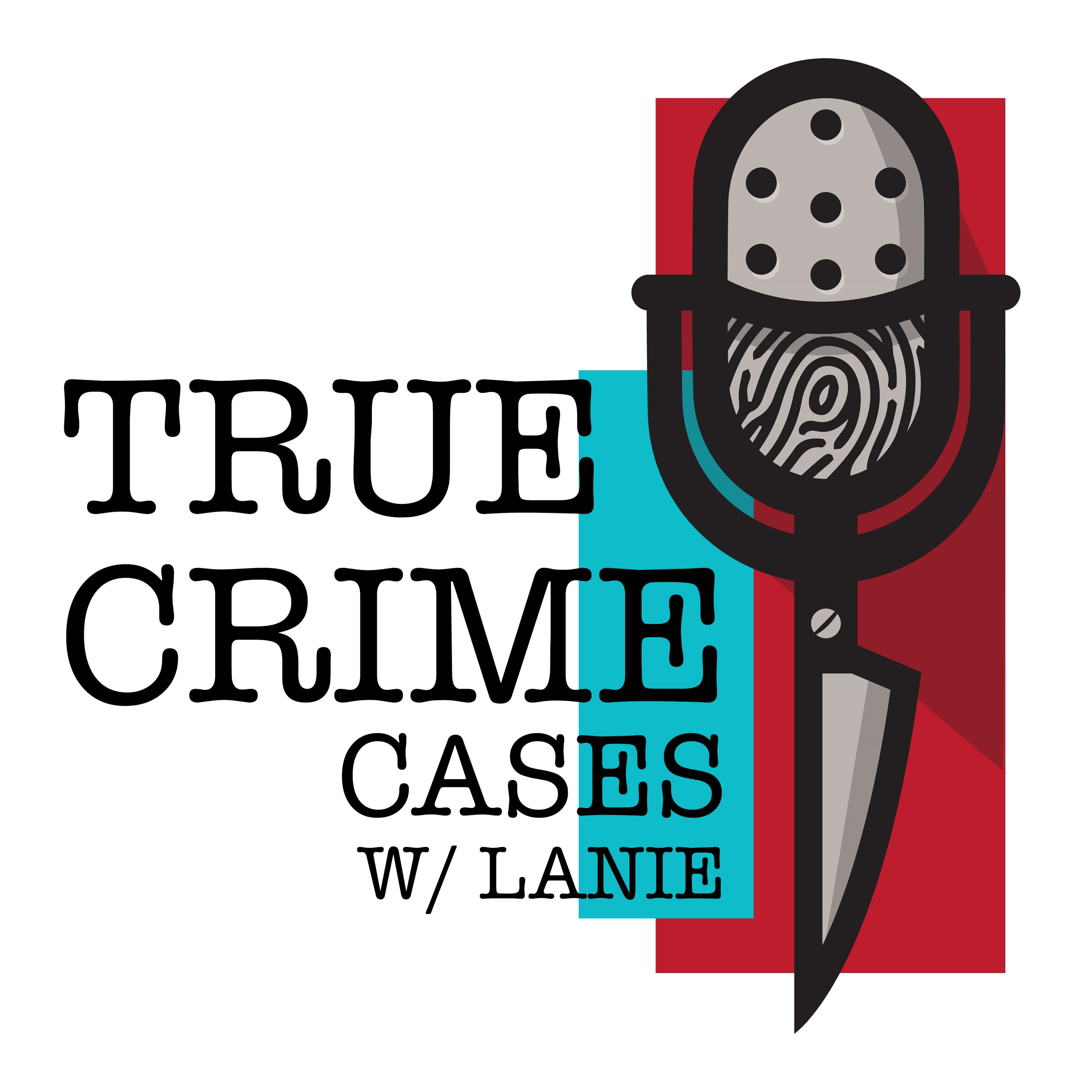 True Crime Cases with Lanie 