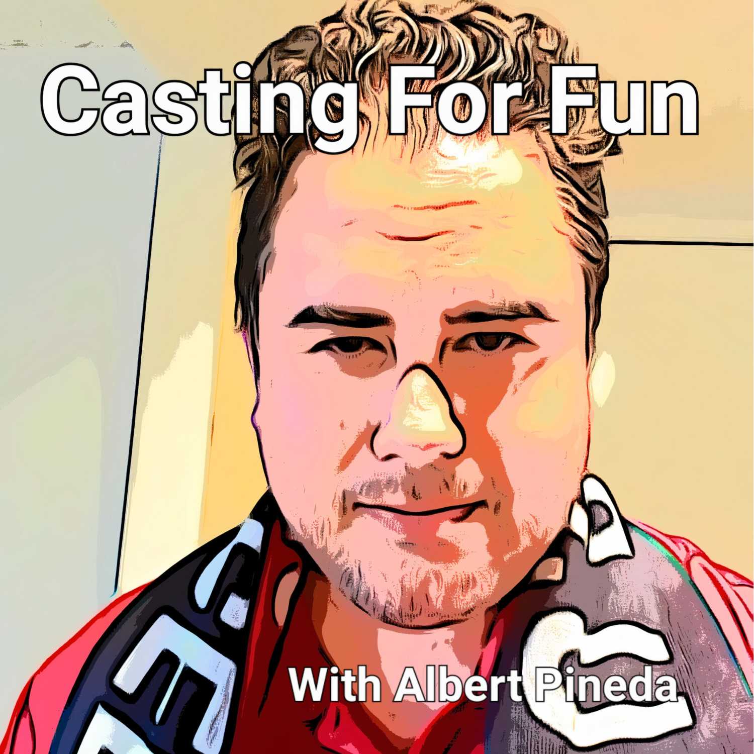 Casting for Fun Podcast 