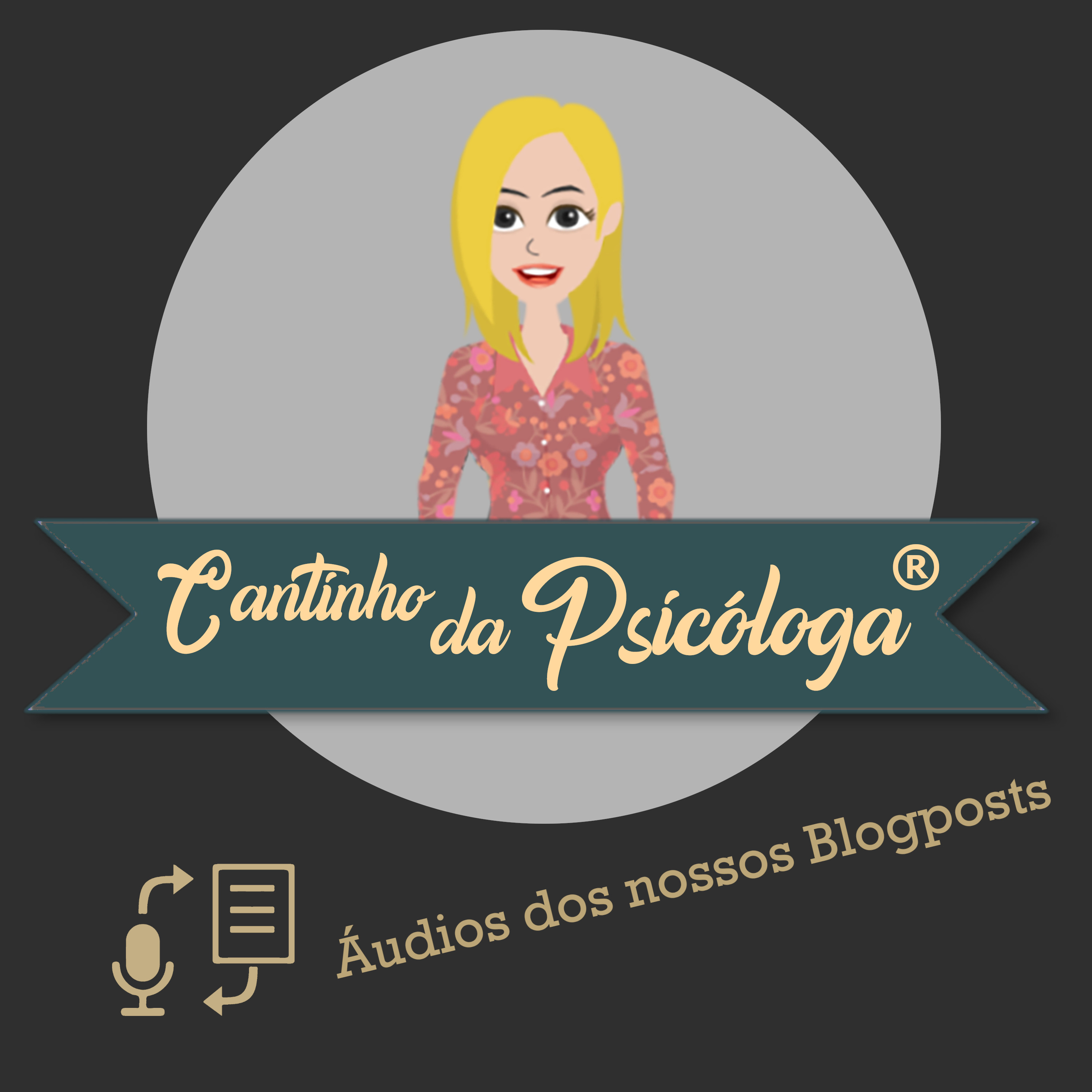 Cantinho da Psicóloga: áudios dos nossos Blogposts 