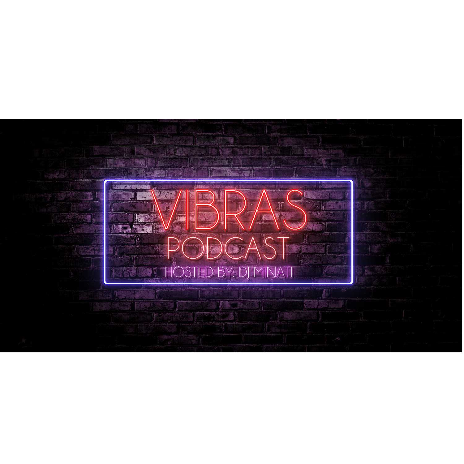 Vibras Podcast:Season 4 Ep 5 (Open Format)