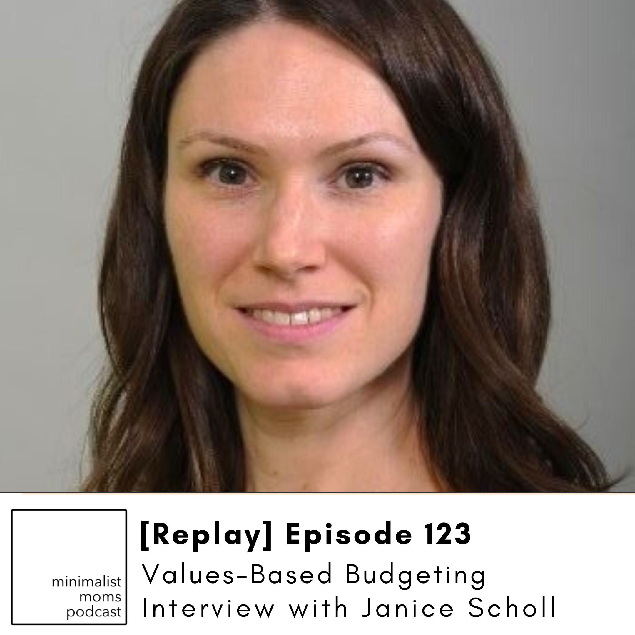 [REPLAY] Values-Based Budgeting with Janice Scholl (EP123)