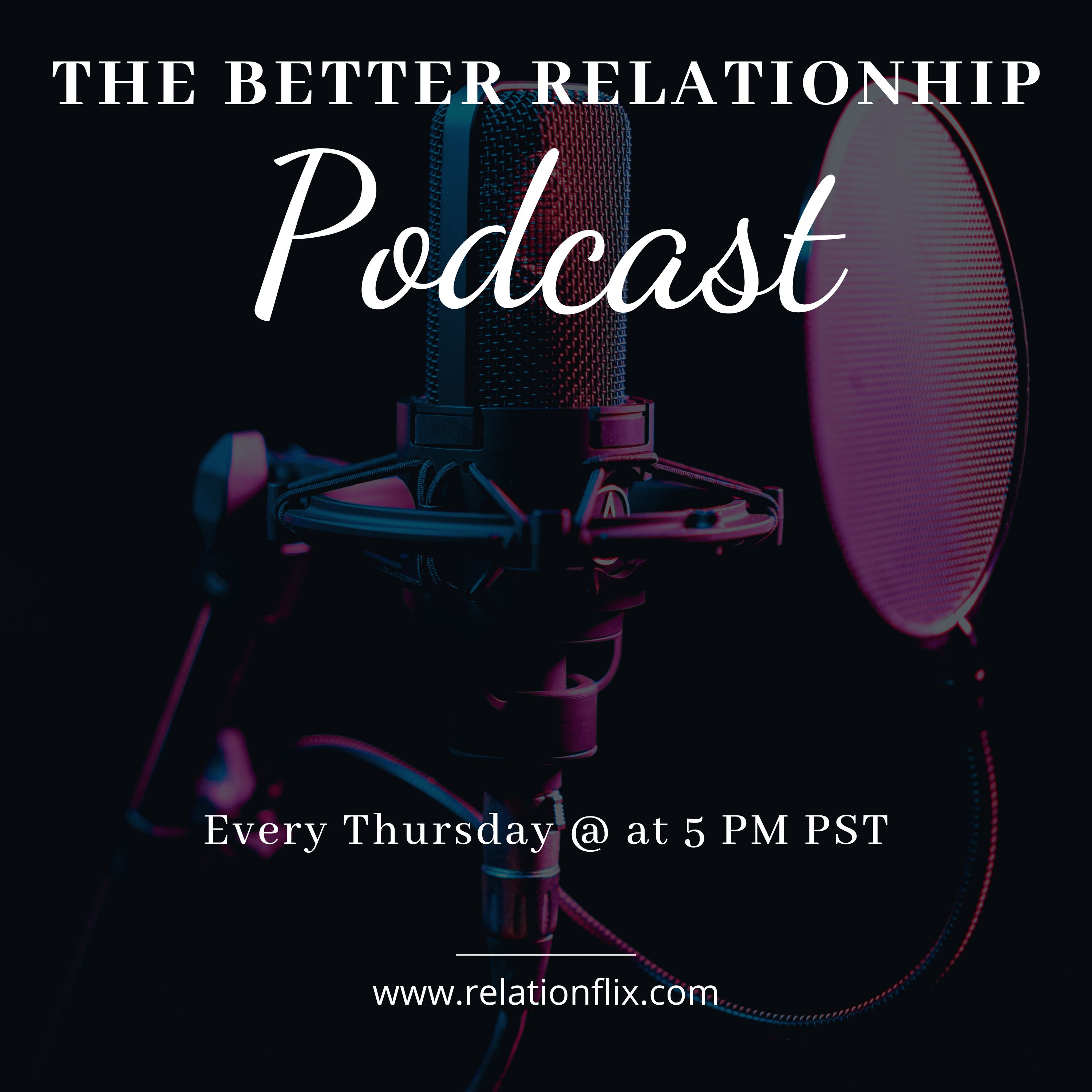 The Better Relationship Podcast 