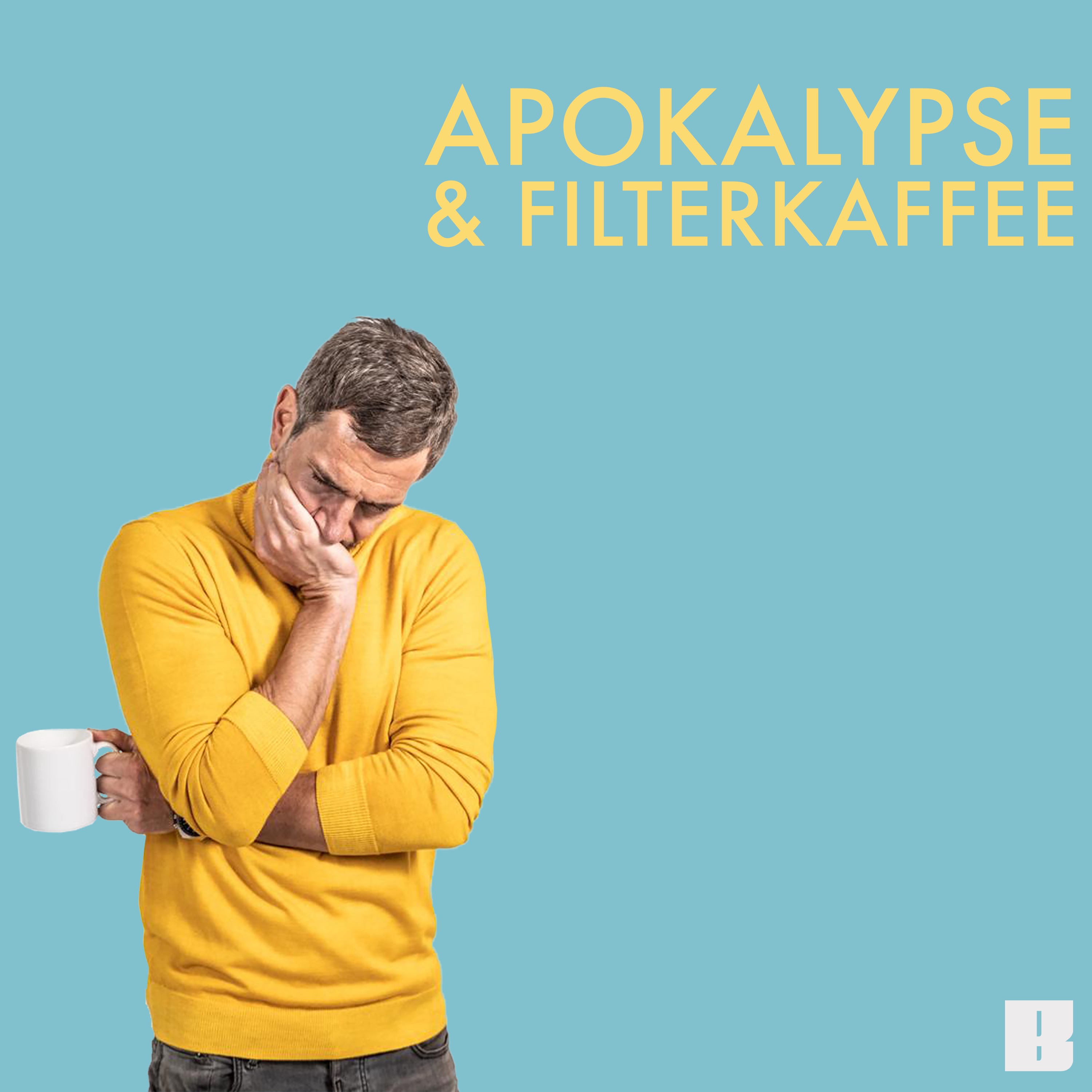 Apokalypse & Filterkaffee 