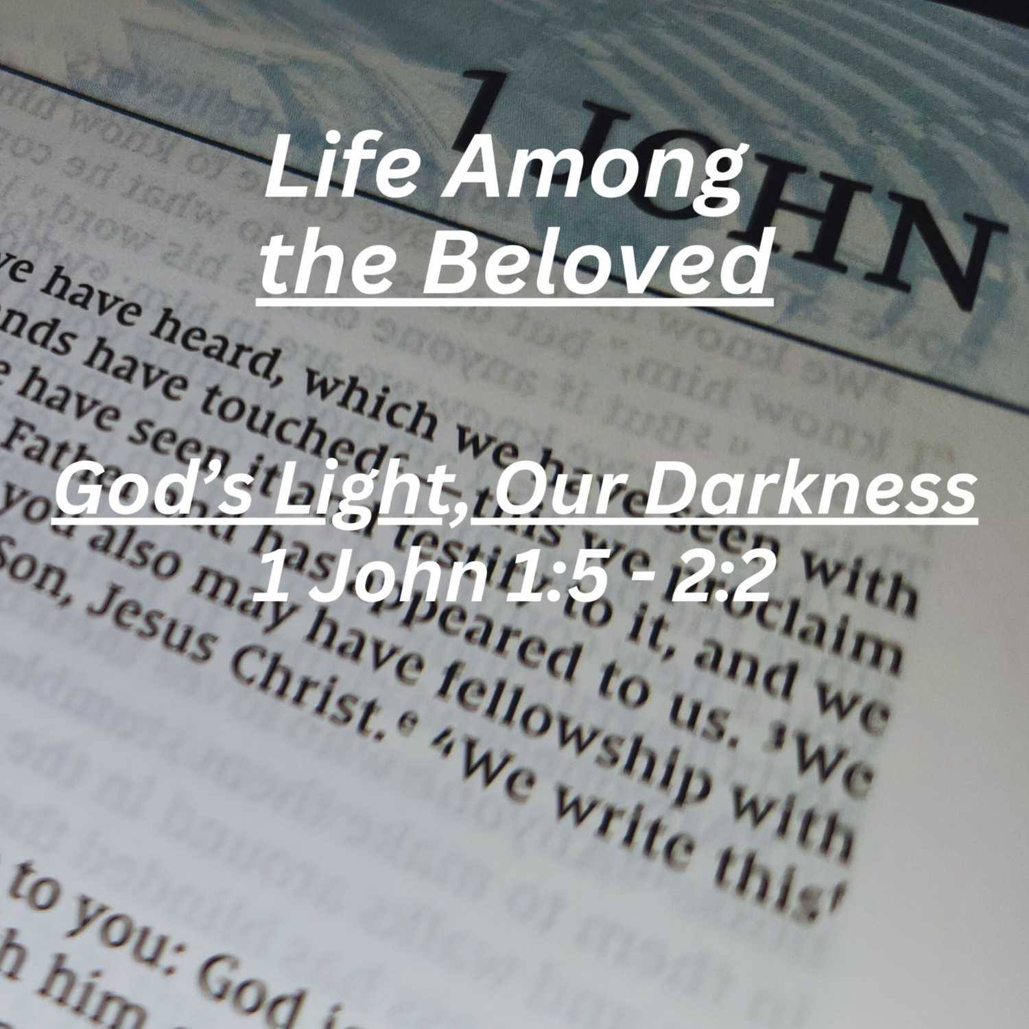 God's Light, Our Darkness