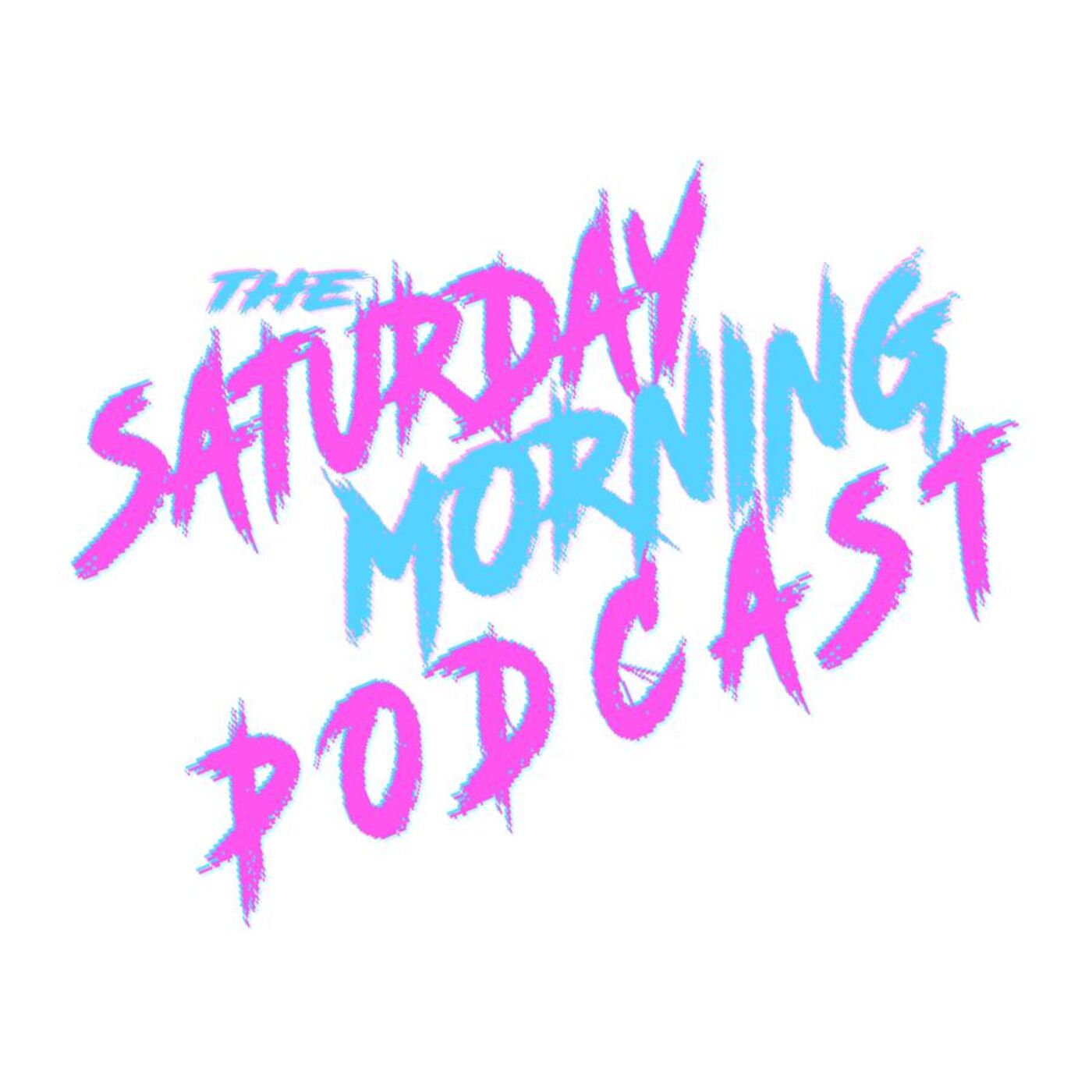 The Saturday Morning Podcast 