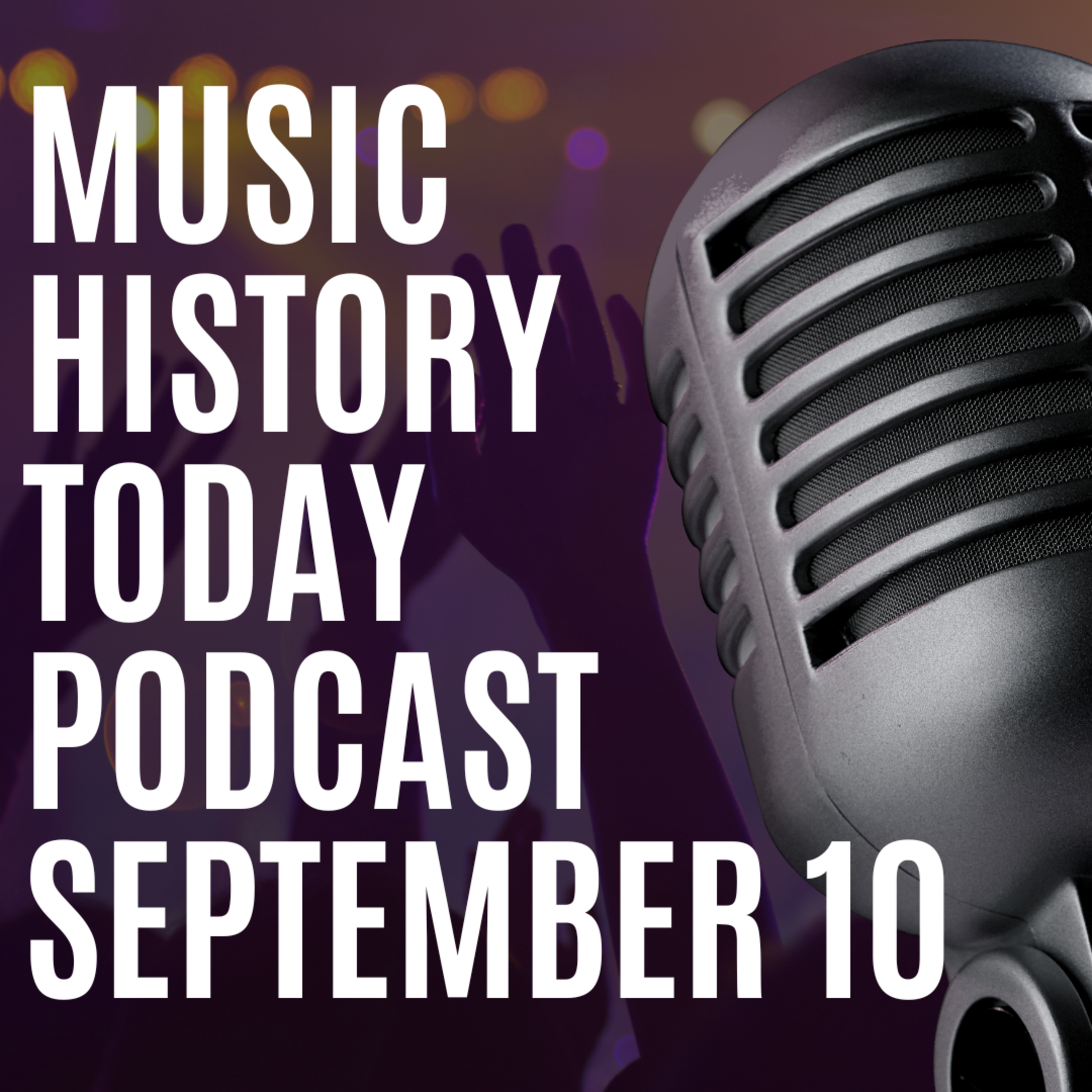 Music History Today Podcast September 10: Nirvana Smells Like Teen Spirit & Michael Jackson performs in NYC the night before the events of 9/11