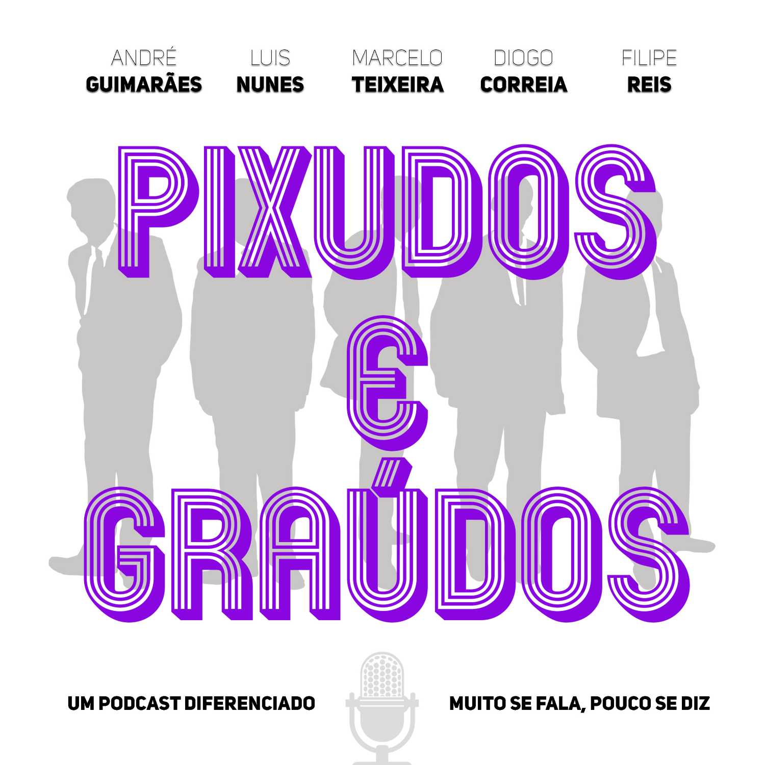 Pixudos e Graúdos 