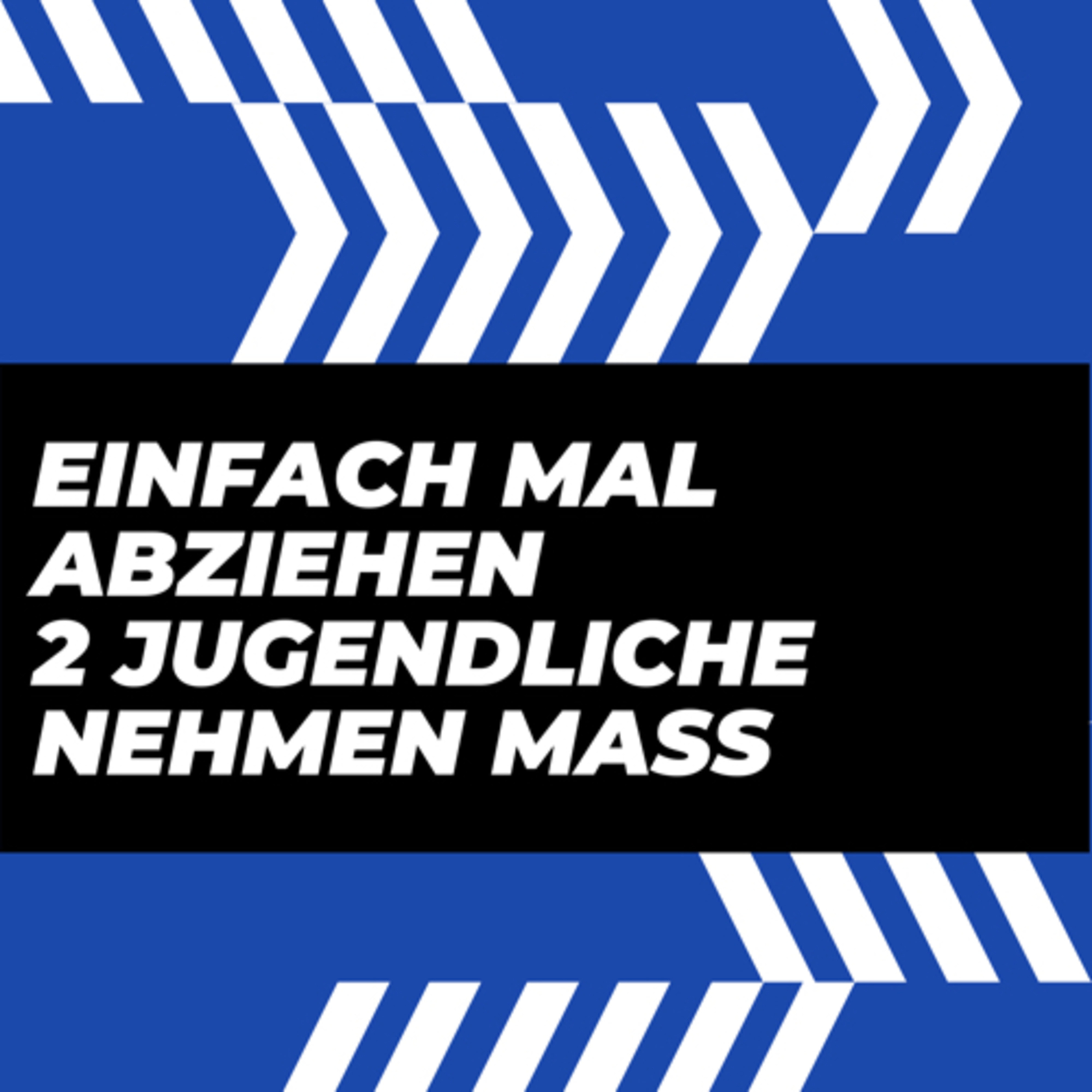 Einfach mal abziehen - 2 Jugendliche nehmen Mass 