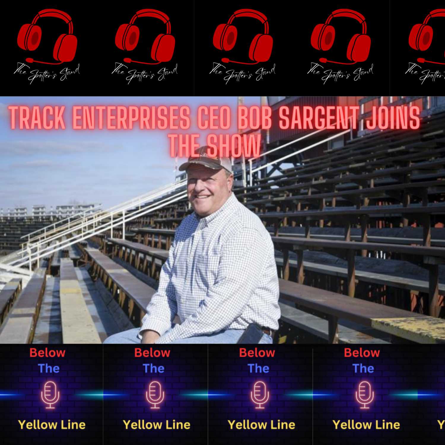 #113- Track Enterprises CEO Bob Sargent Joins The Show!