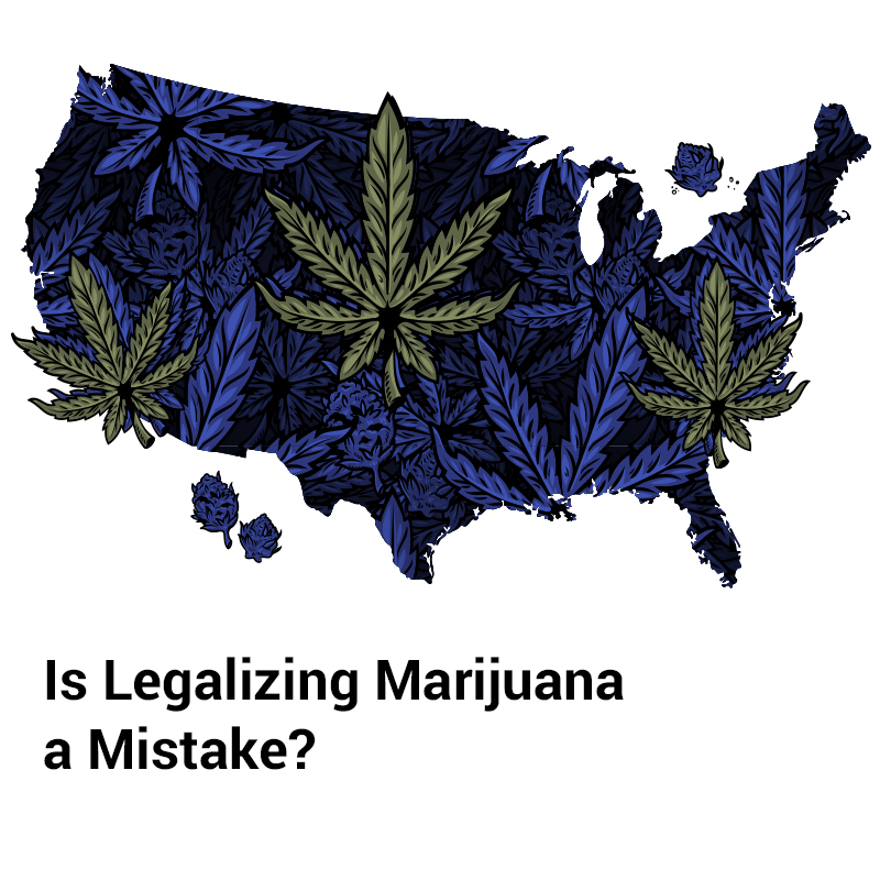 ⁣Is Legalizing Marijuana a Mistake?