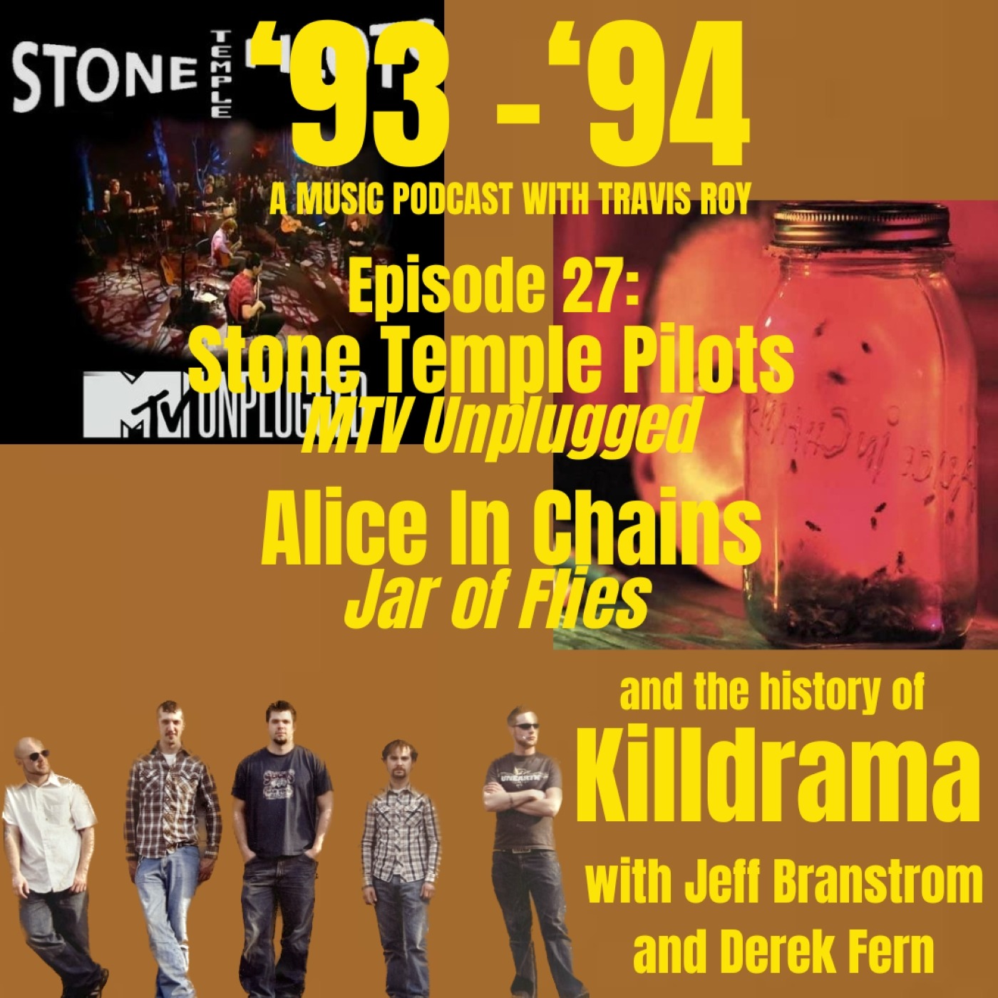 ⁣Episode 27 Part 1: Stone Temple Pilots "MTV Unplugged," Alice In Chains "Jar of Flies," and a mini-reunion of Killdrama with Jeff Branstrom and Derek Fern