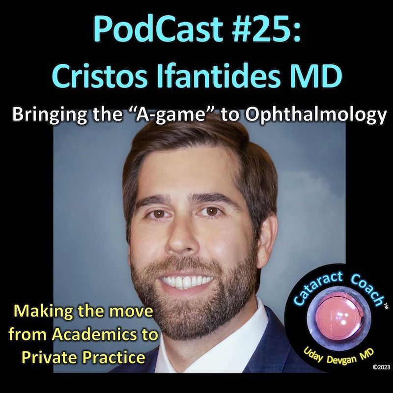 CataractCoach PodCast 25: Cristos Ifantides MD