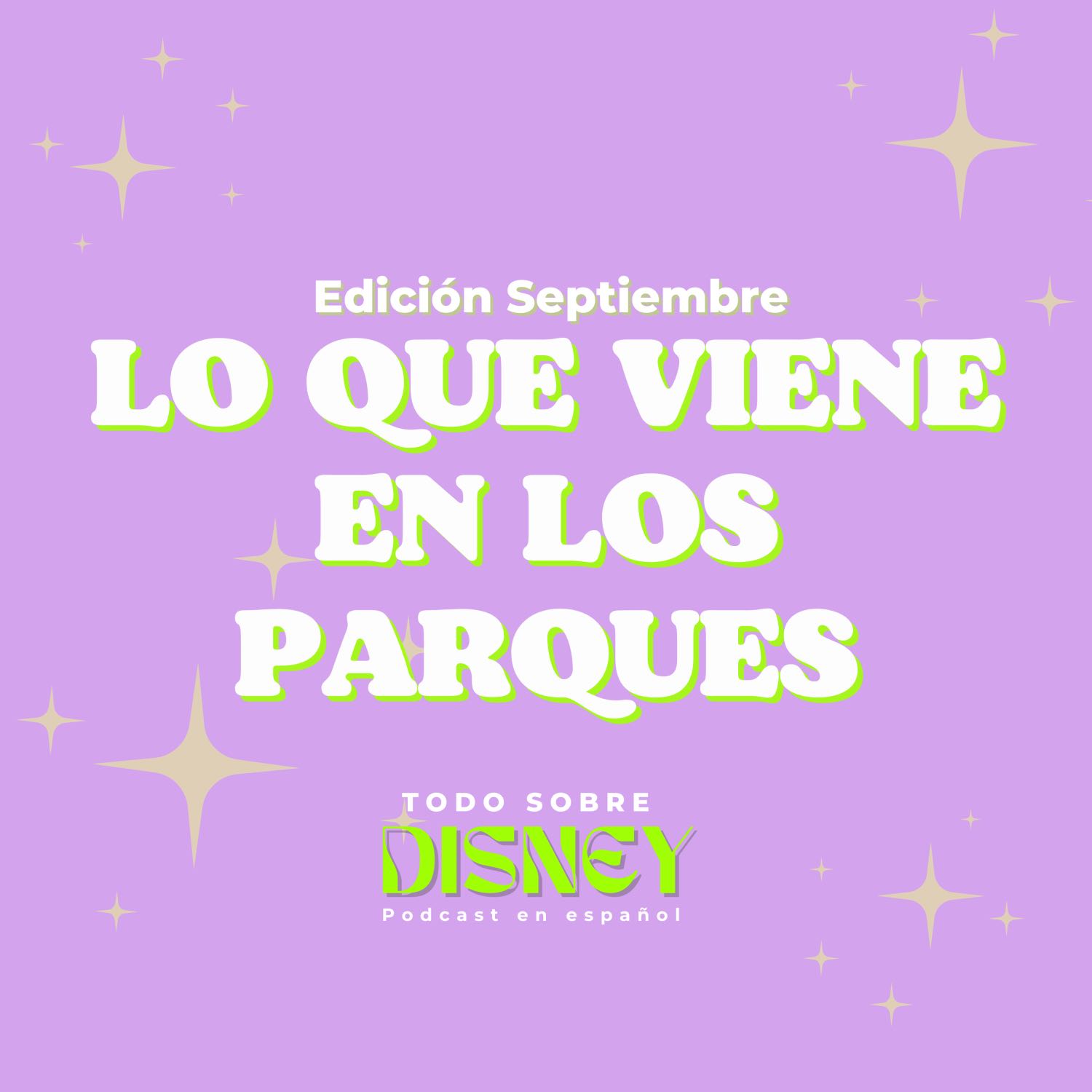 ⁣Septiembre: lo que viene en los parques Disney