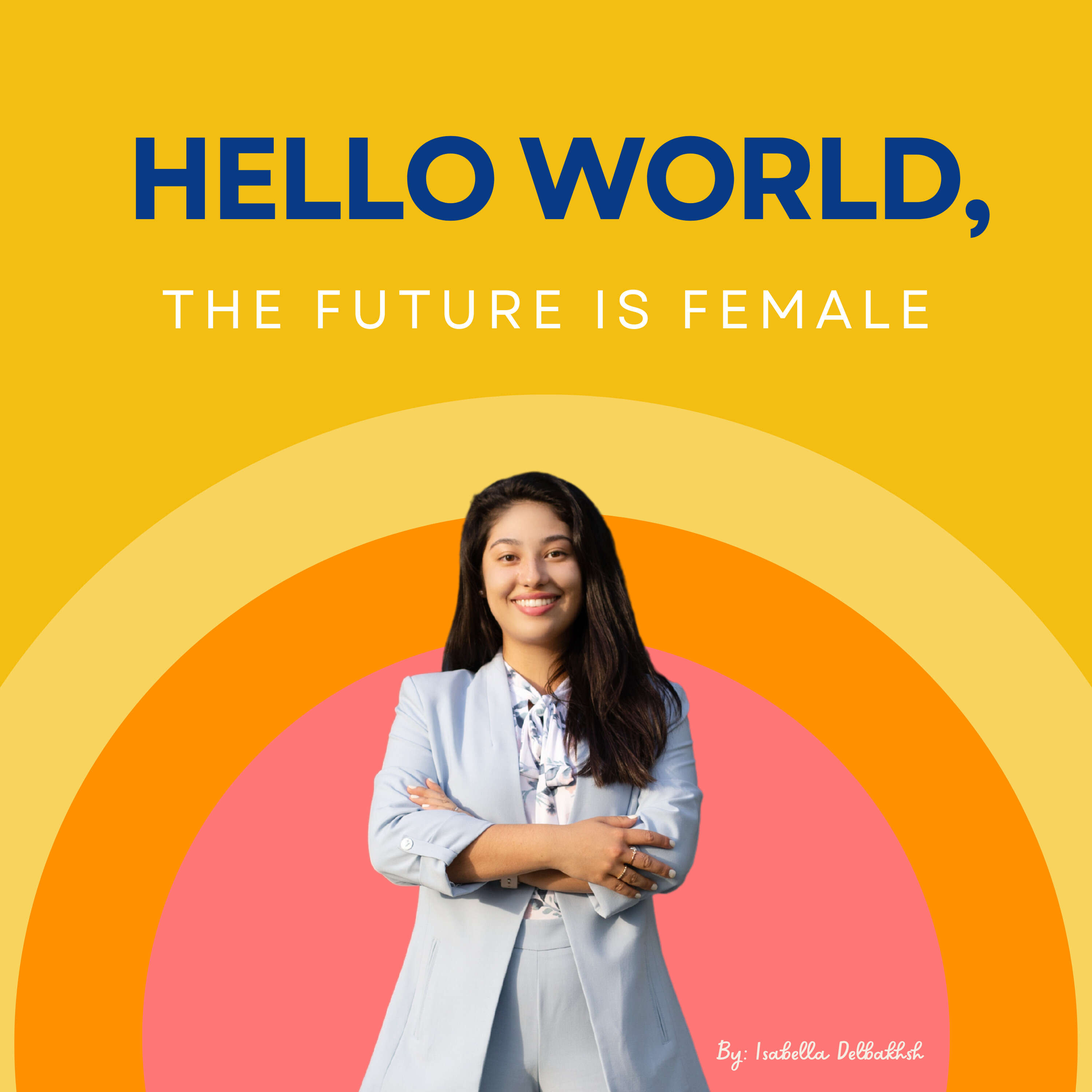 Hello World, the Future is Female 