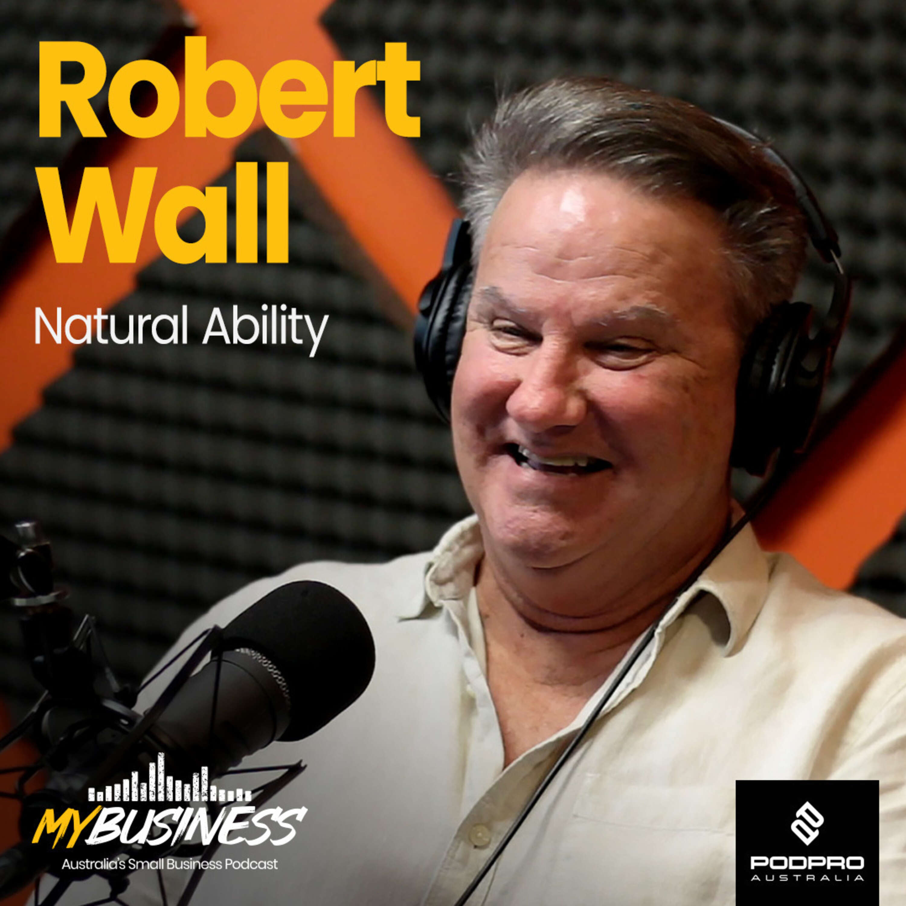 ⁣Unlocking Your Natural Ability | Robert Wall: Natural Ability | EP34