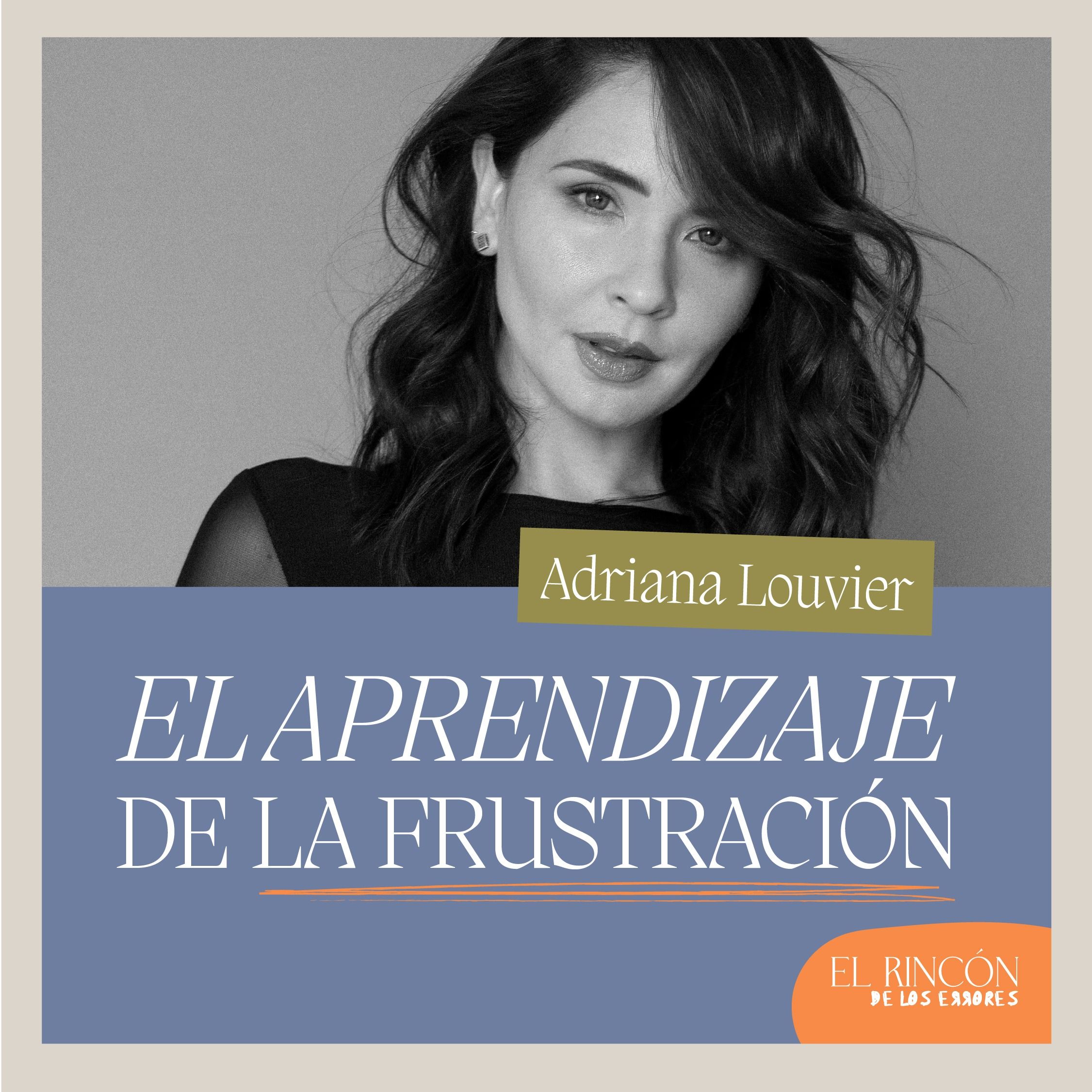 ⁣De las pérdidas también se aprende - Adriana Louvier | El rincón de los Errores T2