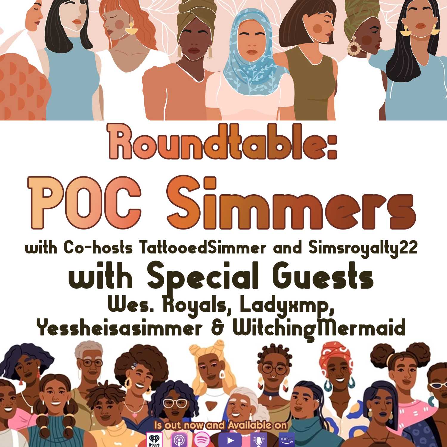 POC Simmers Roundtable: with Co-hosts TattooedSimmer and Simsroyalty22 with Special Guests Wes. Royals, Ladyxmp, Yessheisasimmer & WitchingMermaid