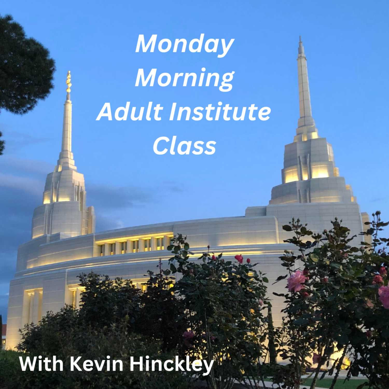 Monday Morning Book of Mormon Class with Kevin HInckley 