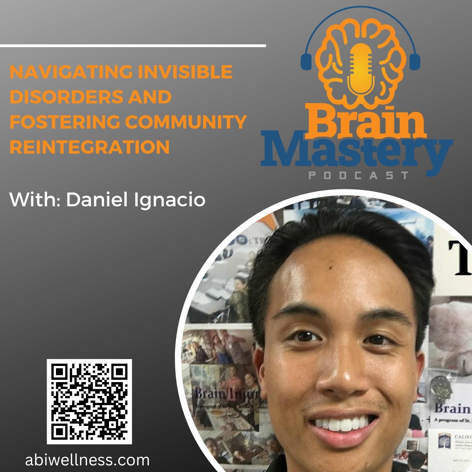 ⁣Episode 131 - Navigating Invisible Disorders and Fostering Community Reintegration  - with Daniel Ignacio