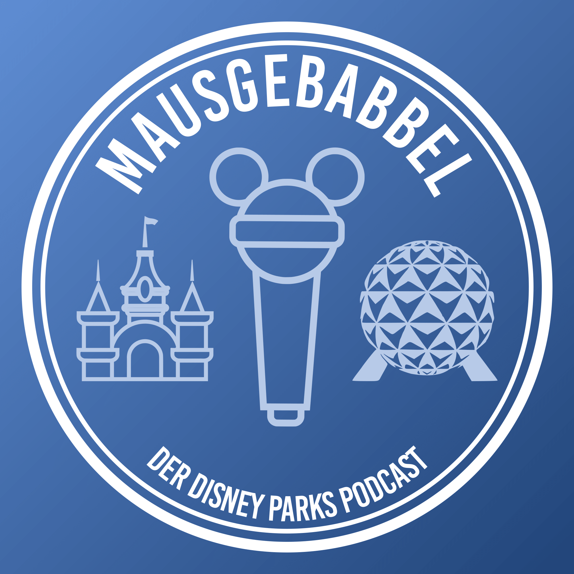 Mausgebabbel - Der Disney Parks Podcast 