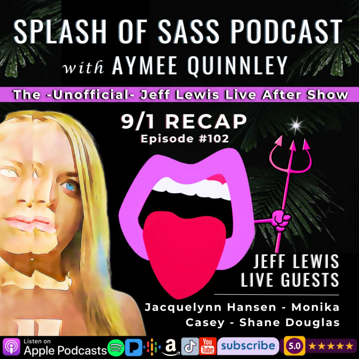 ⁣Splash of Sass Ep 102- The Unofficial Jeff Lewis Live After Show for 9/1/23