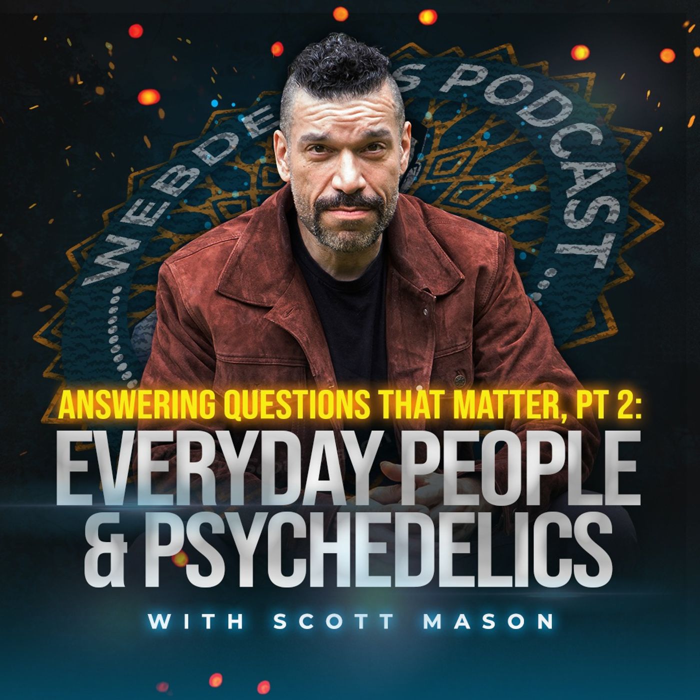 ⁣Answering Questions that Matter, Pt 2: Everyday People & Psychedelics