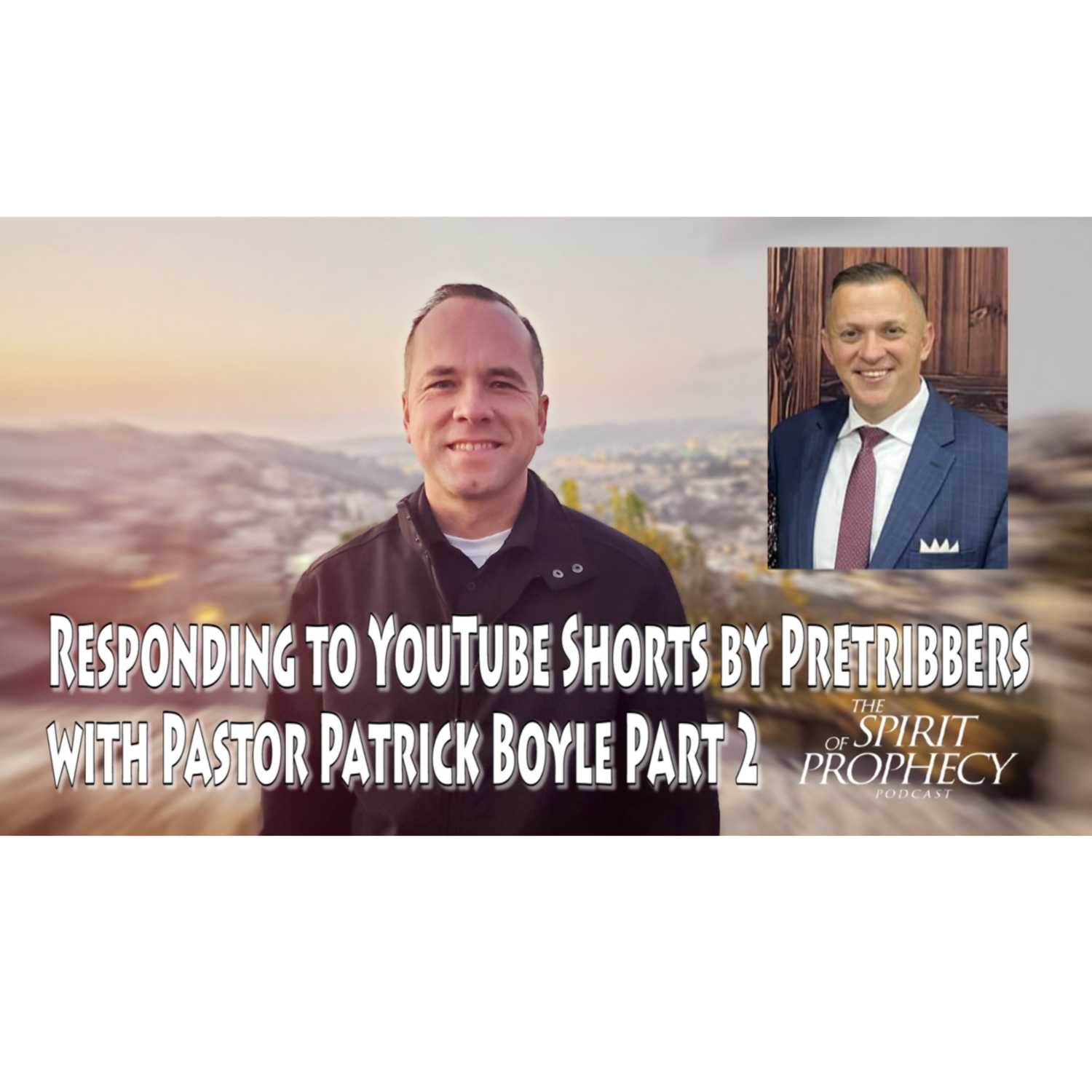 Responding to YouTube Shorts by Pretribbers with Pastor Patrick Boyle Part 2