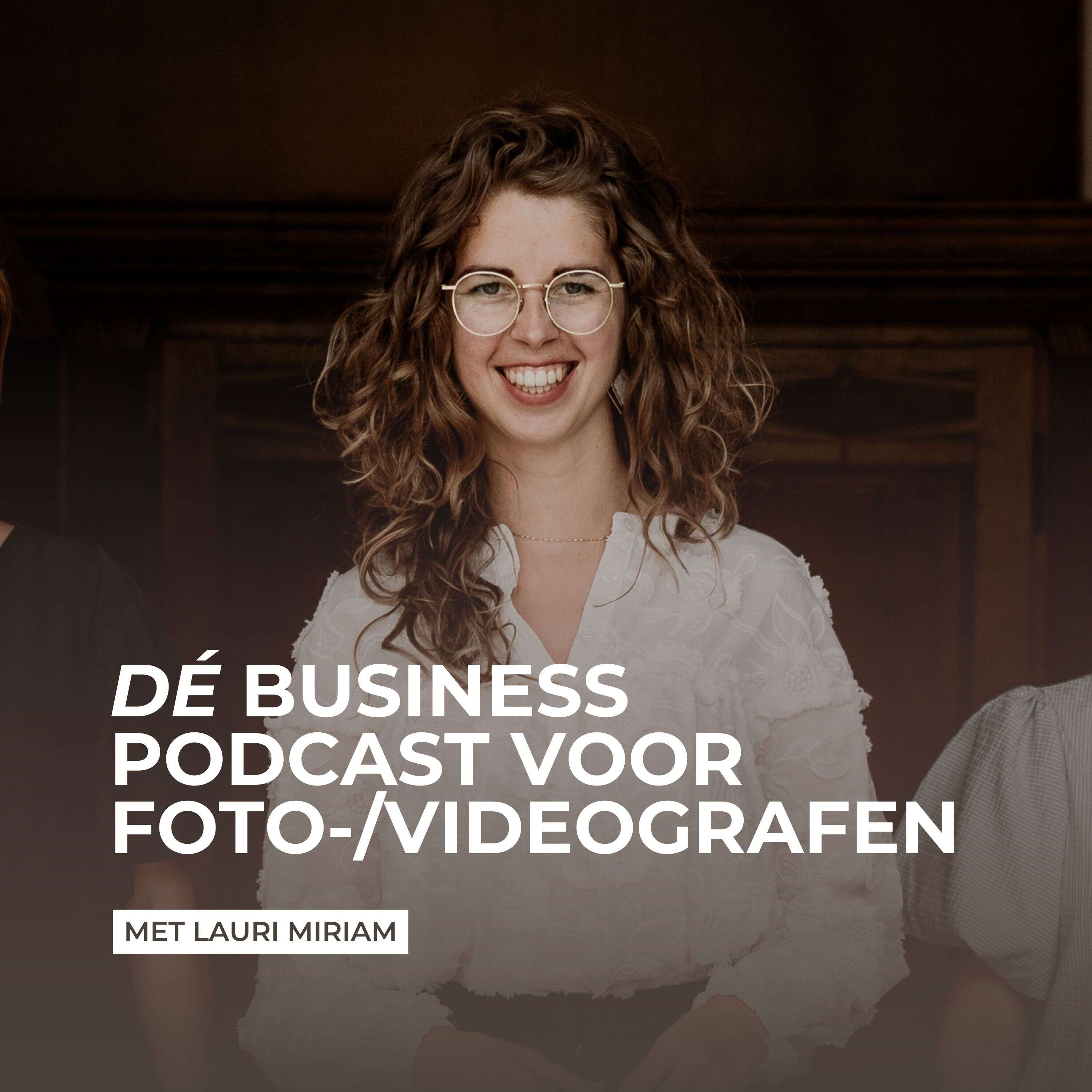 Lauri Miriam: dé podcast voor video- en fotografen 