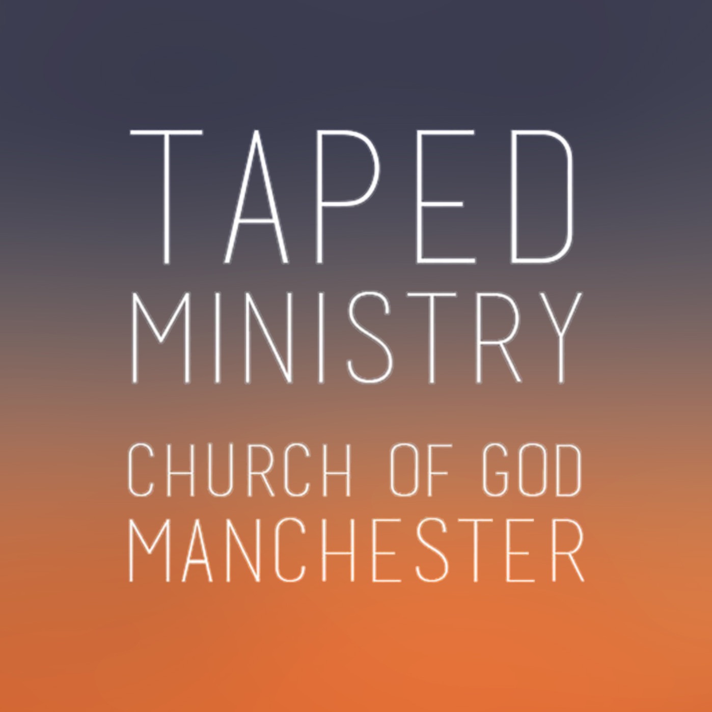 Taped Ministry - Church of God in Manchester 